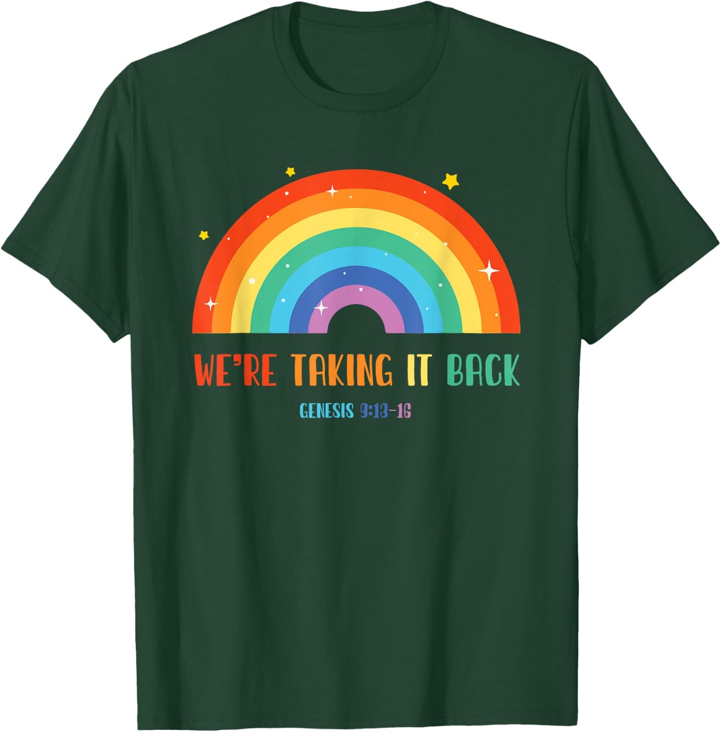 Rainbow We're Taking It Really Back T-Shirt - T-Shirt | Forest