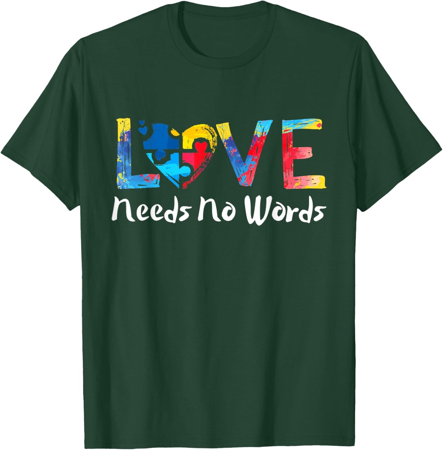 Puzzle Heart Love Autism Awareness Needs No Words Tie Dye T-Shirt - T-Shirt | Forest
