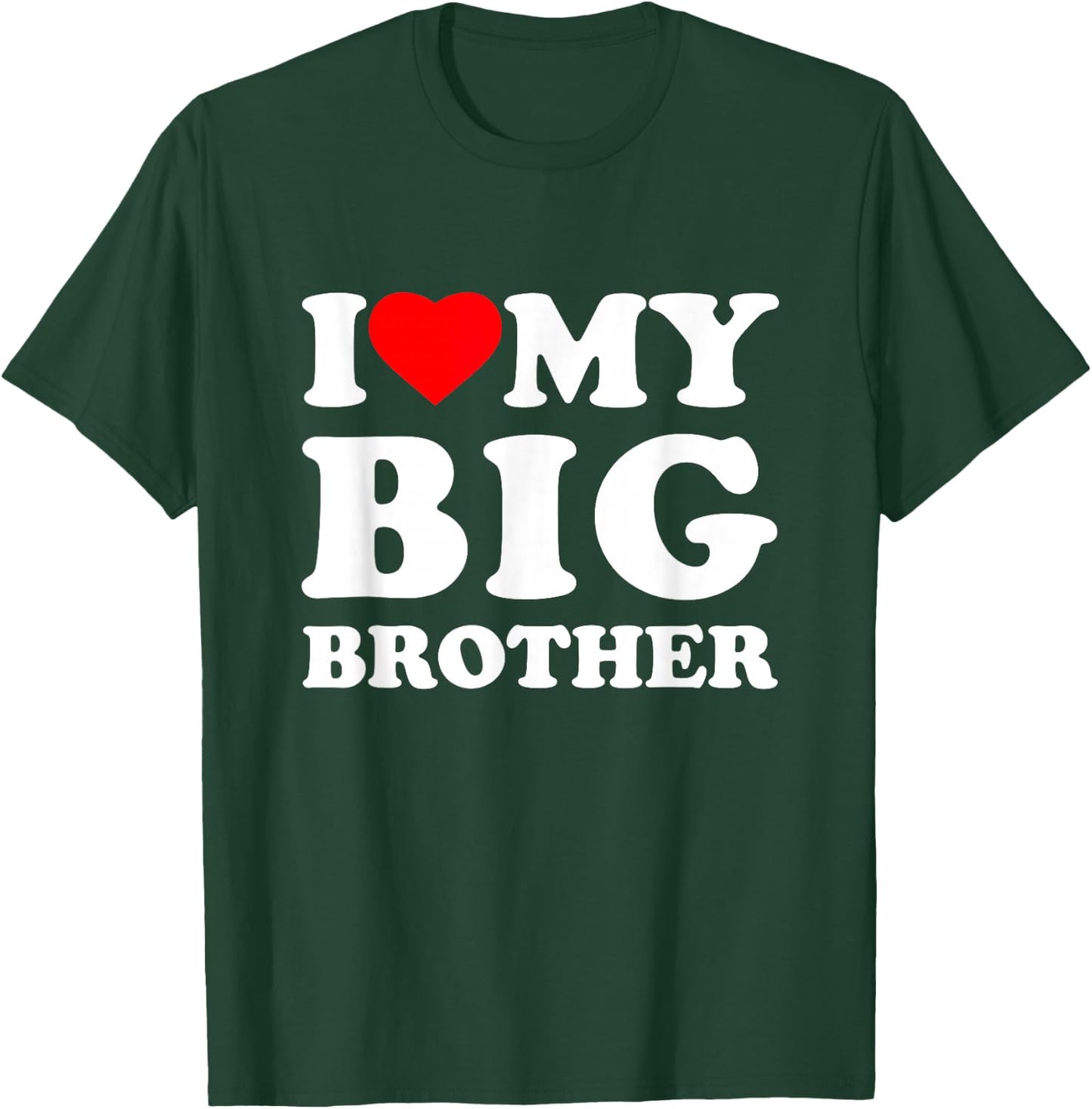 I Love My Big Brother Heart T-Shirt - T-Shirt | Forest
