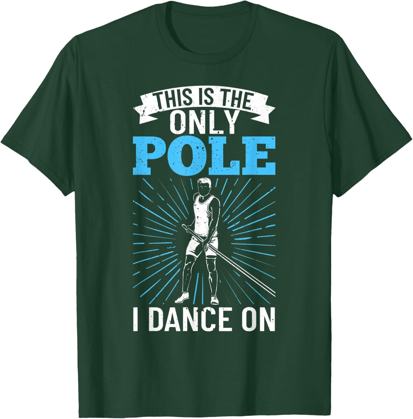 Pole Jumping Pole Vault Outfit Pole Vaulter Pole Jumper T-Shirt - T-Shirt | Forest