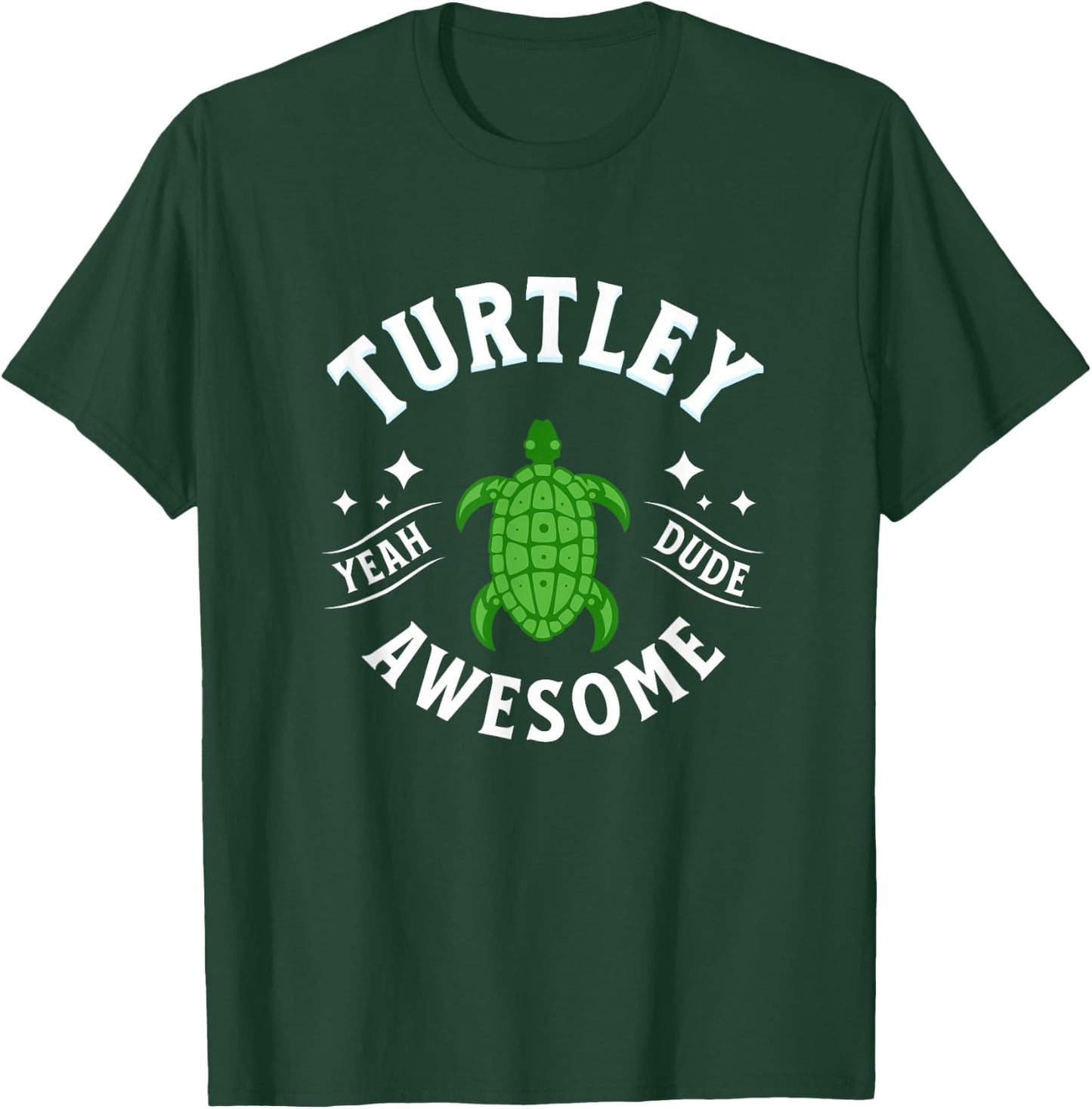 TURTLEY AWESOME Totally Awesome FUNNY TURTLE T-Shirt - T-Shirt | Forest