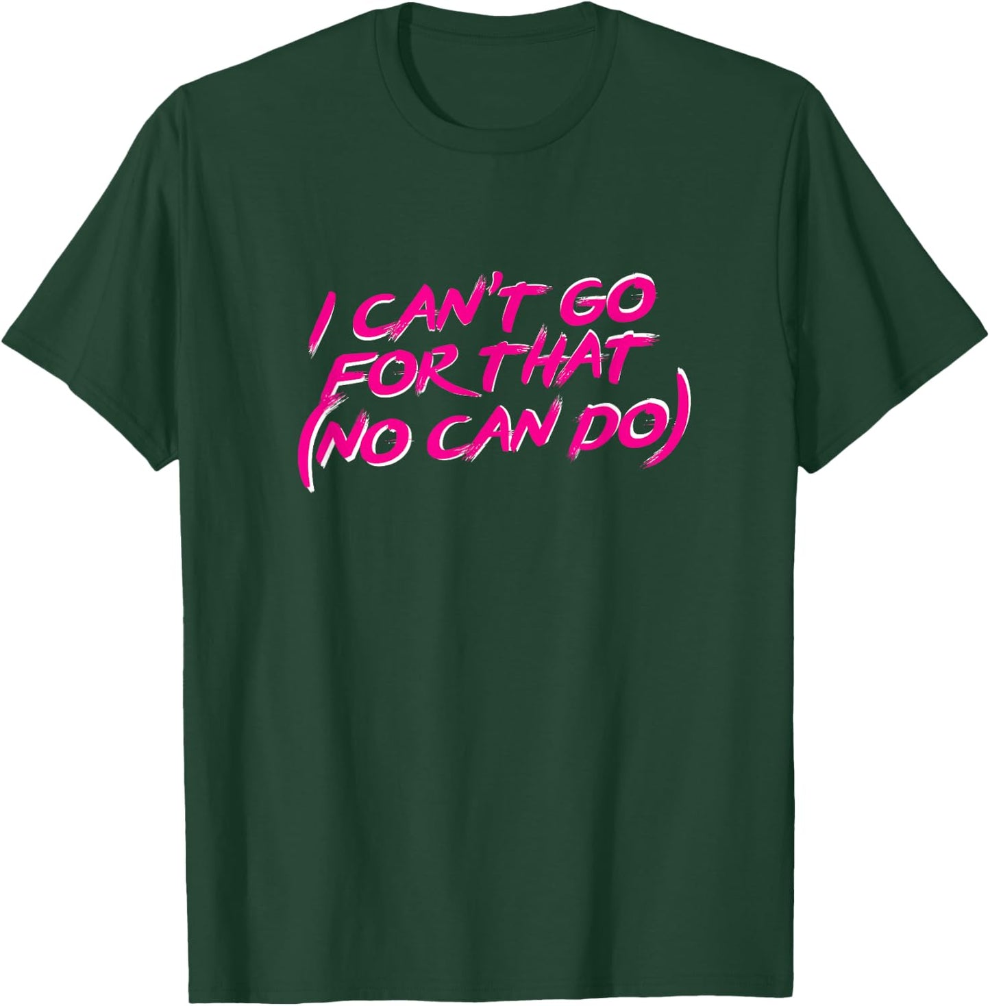 I can't go for that no can do cute 80s music Tops T-Shirt - T-Shirt | Forest