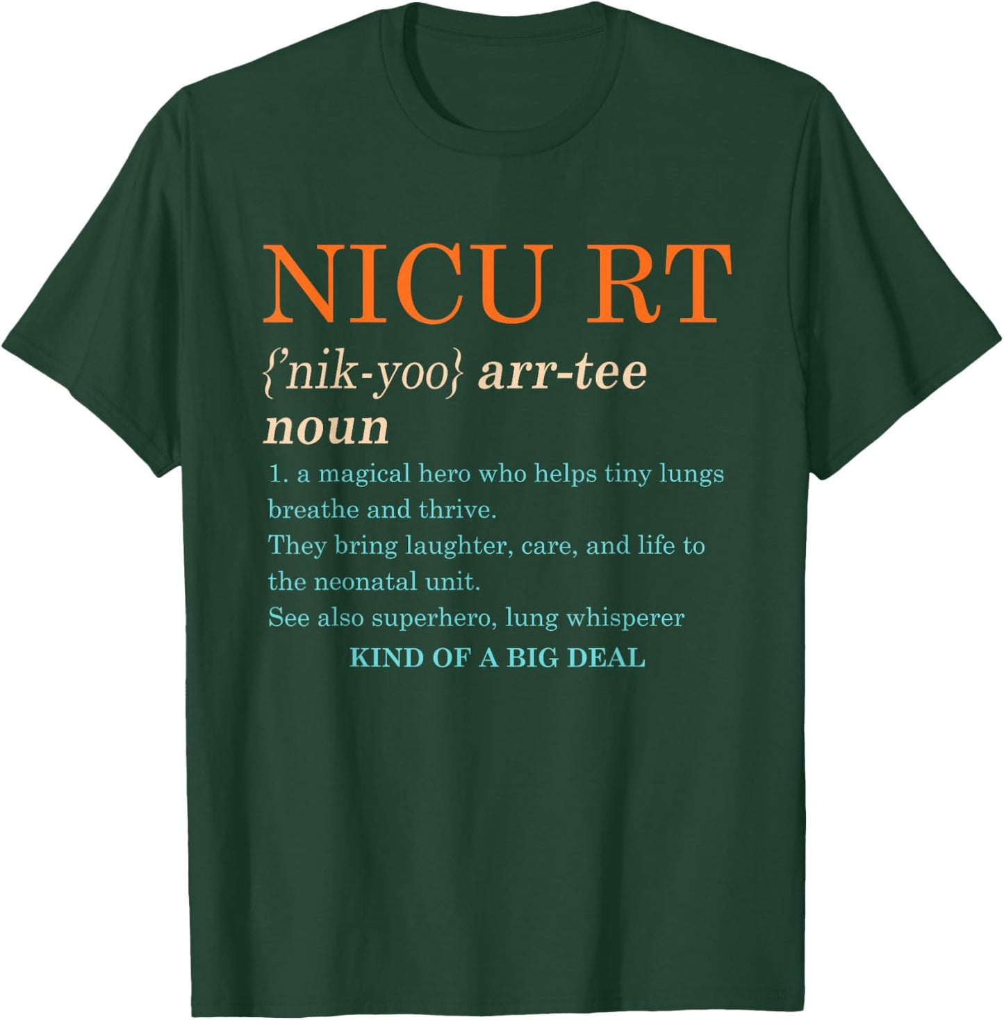 Nicu Respiratory Therapist RT Neonatal Nicu RT Definition T-Shirt - T-Shirt | Forest
