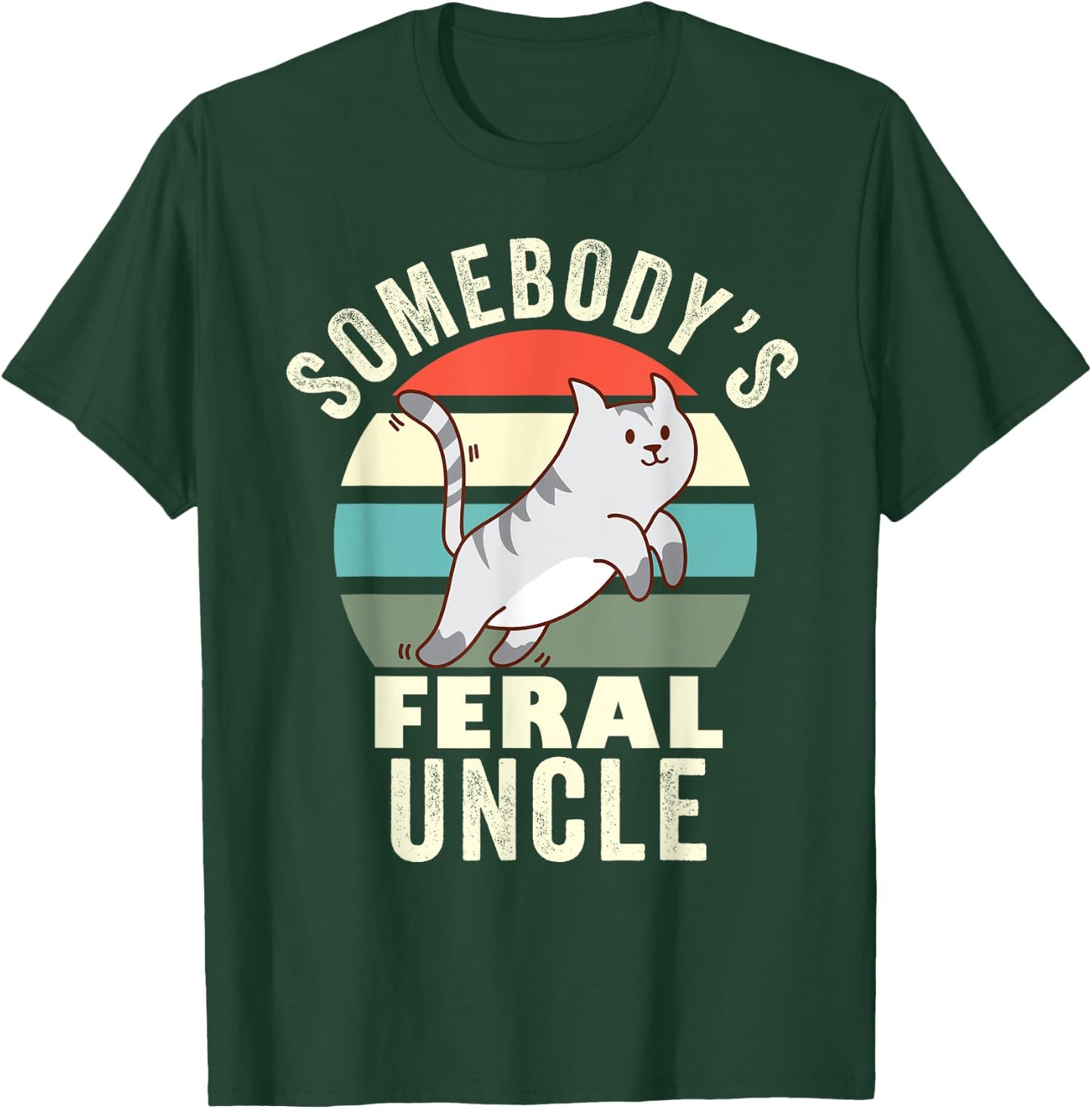 Somebody's Feral Uncle Wild Family Retro Cat New Uncle Men Women T-Shirt - T-Shirt | Forest