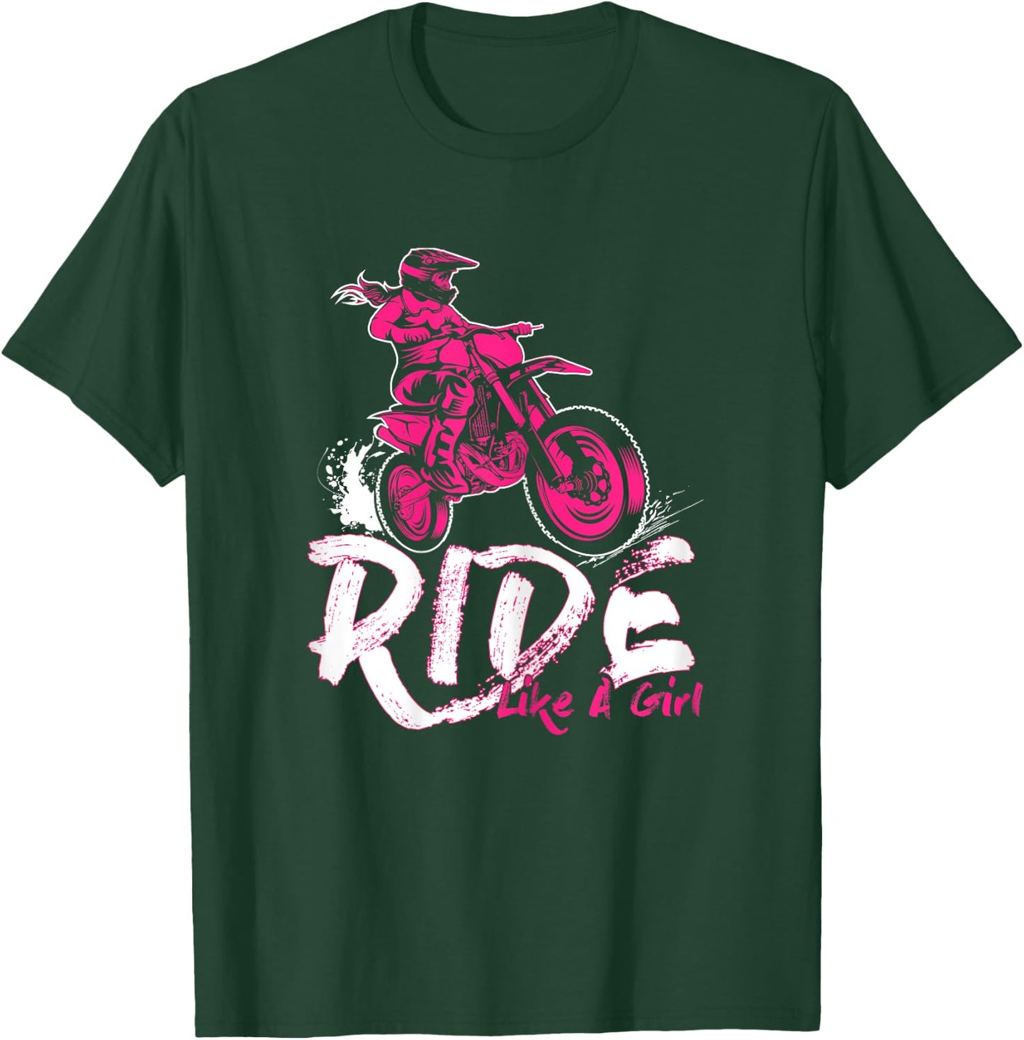 Ride Like A Girl Motocross Shirt Dirt Bikers Supercross T-Shirt - T-Shirt | Forest