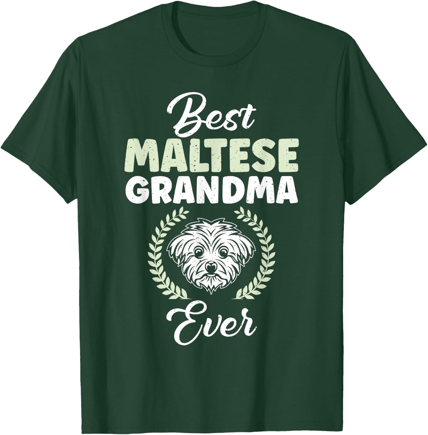 Best Maltese Grandma Ever Maltese Grandma T-Shirt - T-Shirt | Forest