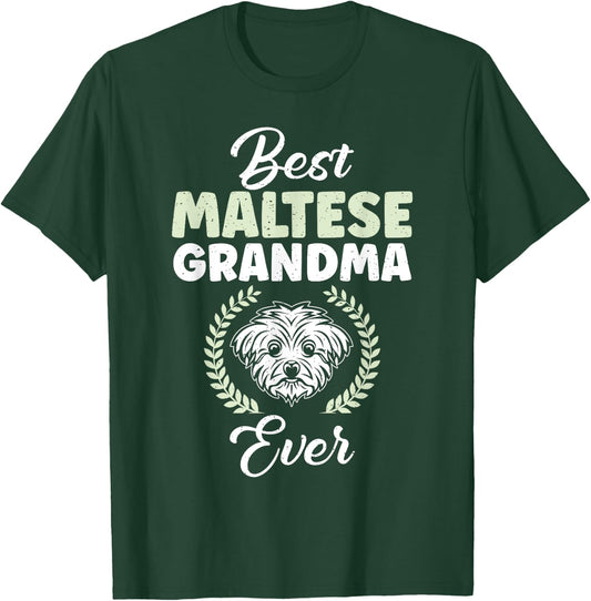 Best Maltese Grandma Ever Maltese Grandma T-Shirt - T-Shirt | Forest