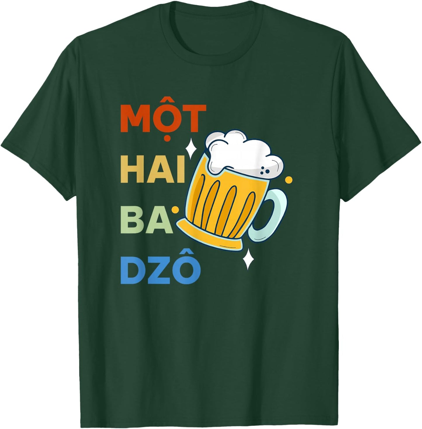 Vietnam Beer Vietnamese Mot Hai Ba Dzo One Two Three Cheers T-Shirt - T-Shirt | Forest