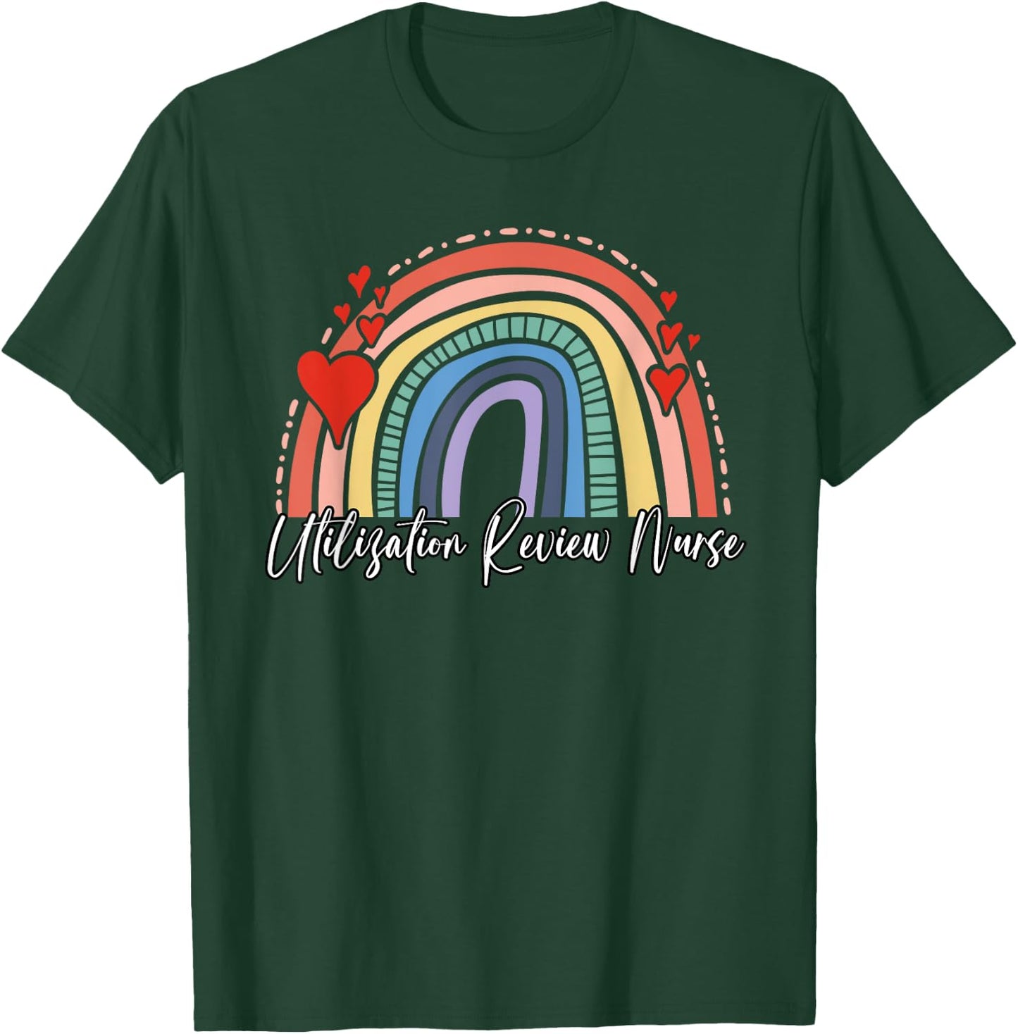 Utilization Review Nurse T-Shirt - T-Shirt | Forest