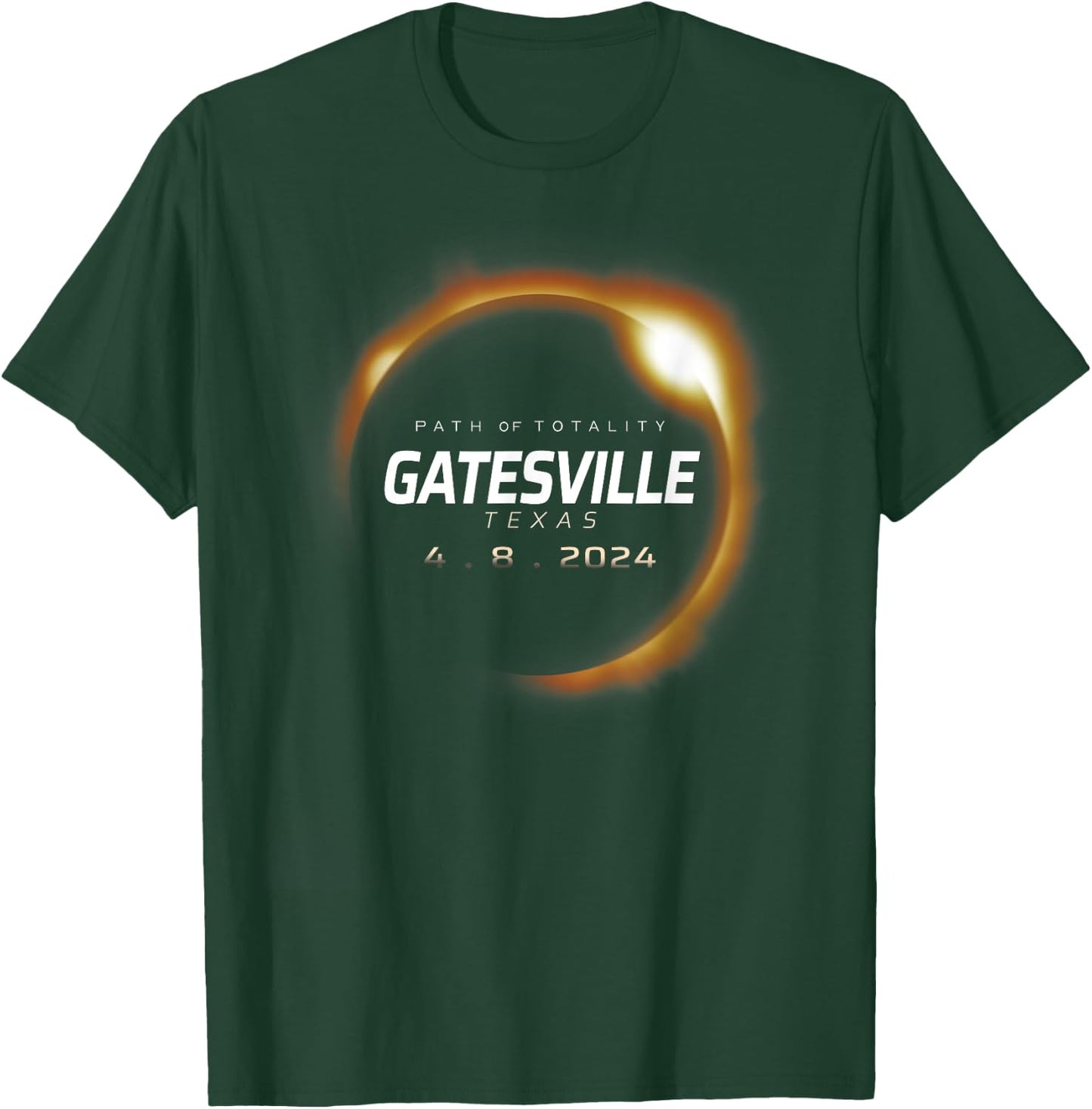 Total Solar Eclipse 2024 Gatesville Texas April 8 2024 T-Shirt - T-Shirt | Forest