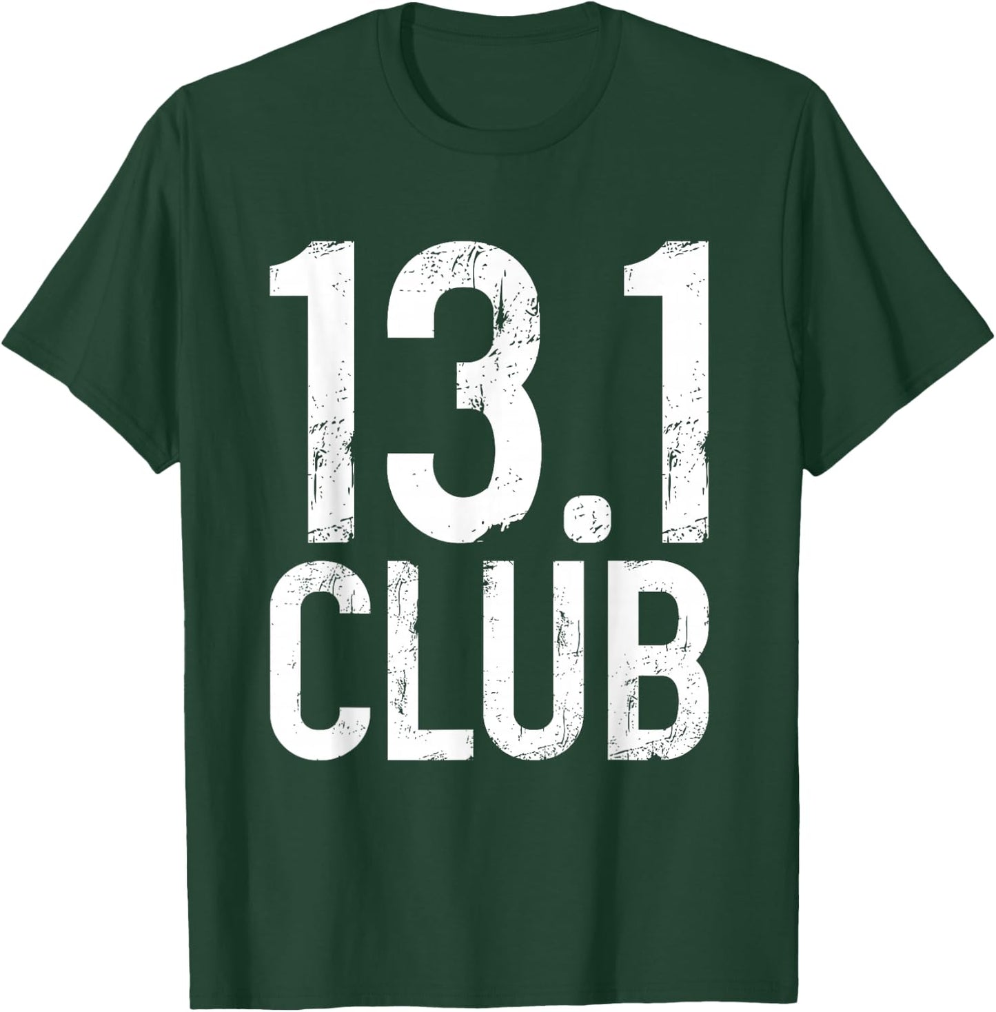 13.1 Club Half Marathon Vintage Marathoner Running Runner T-Shirt - T-Shirt | Forest