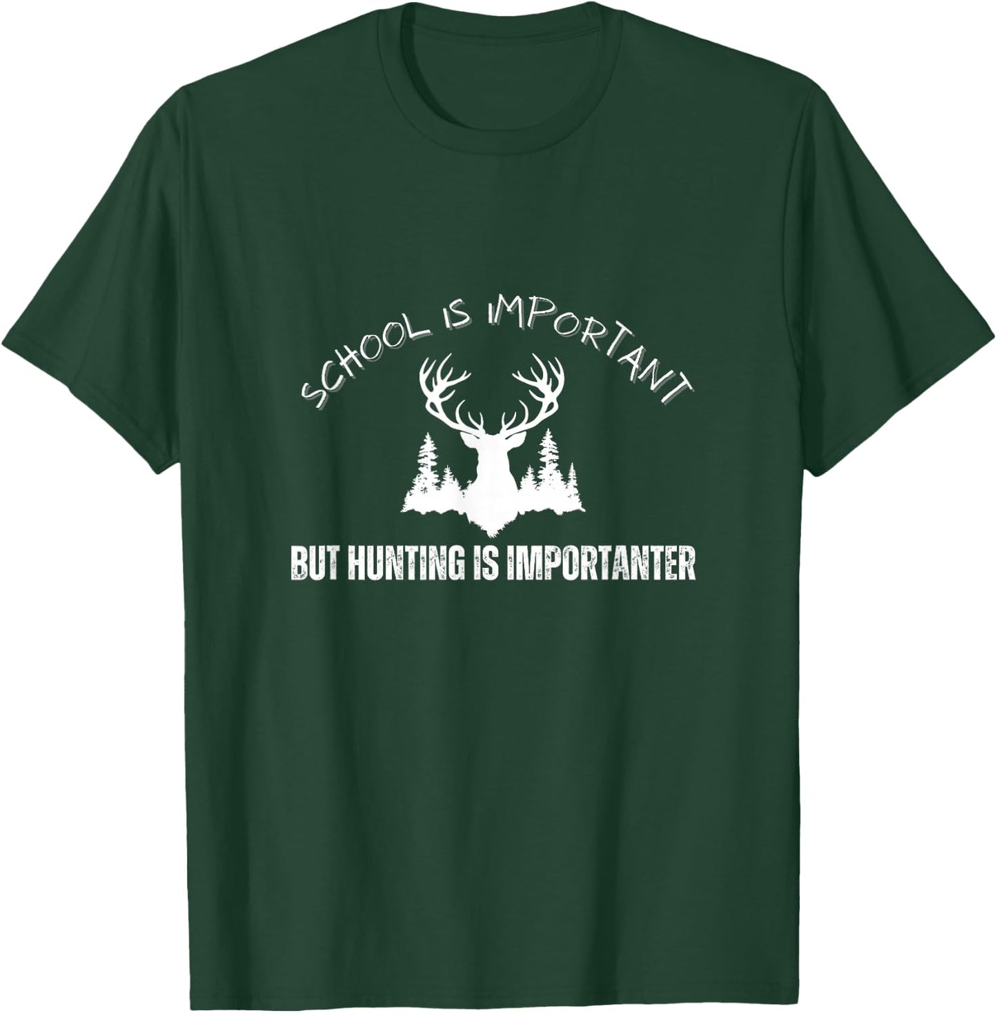 School Is Important But Hunting Is Importanter Kids Youth T-Shirt - T-Shirt | Forest