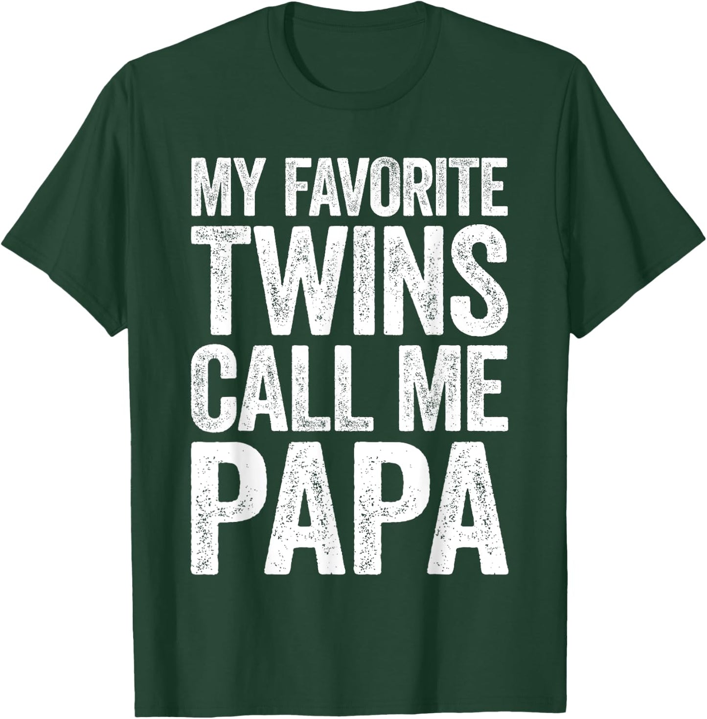 My Favorite Twins Call Me Papa Shirt Men Grandpa Fathers Day T-Shirt - T-Shirt | Forest