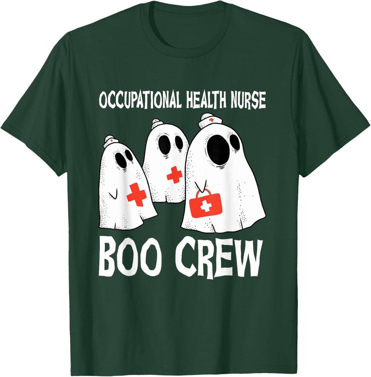 Spooky Occupational Health Nurse Boo Crew Halloween Costume T-Shirt - T-Shirt | Forest