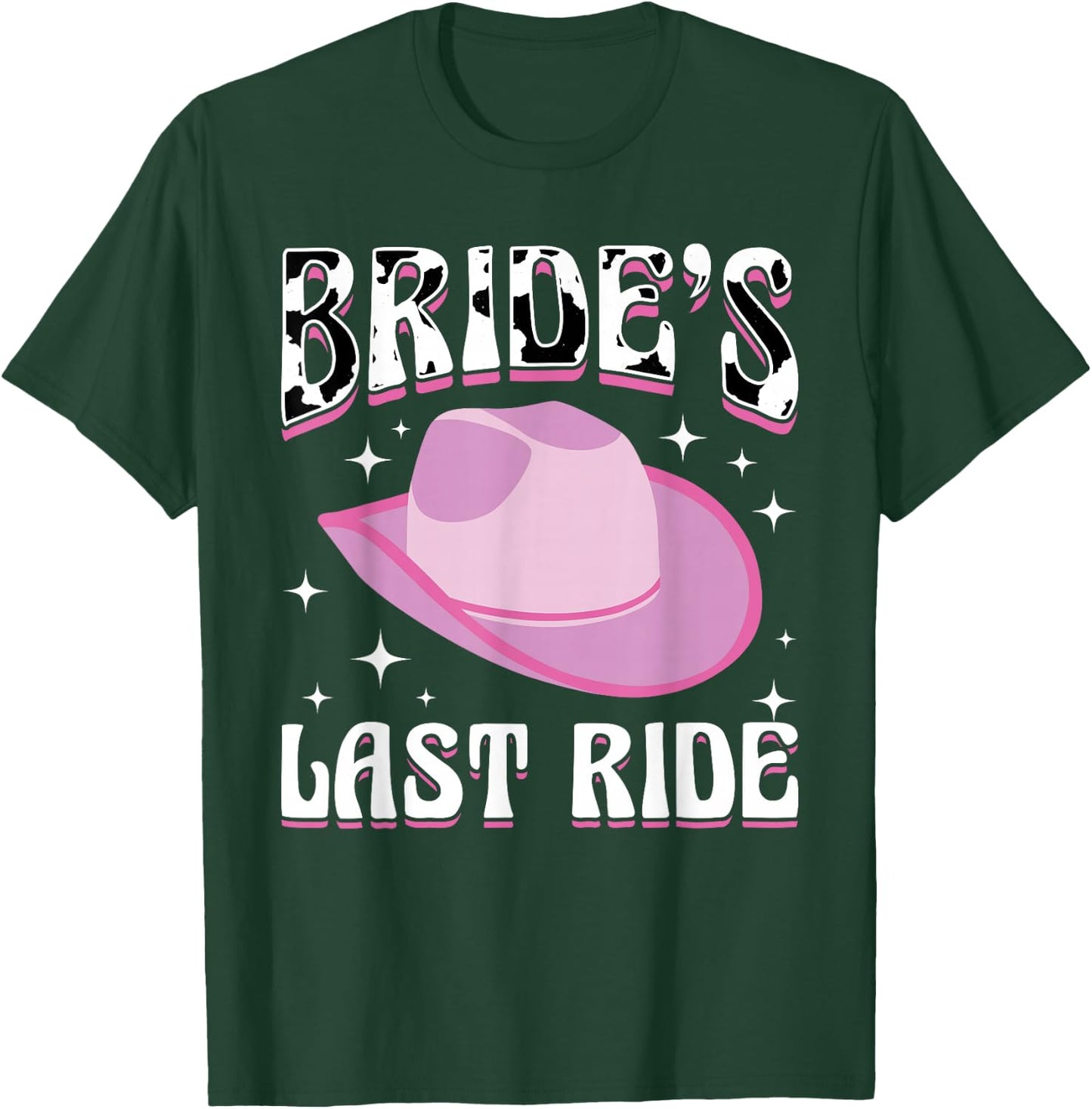 Bride´s Last Ride - Bachelorette Party Cowgirl Country T-Shirt - T-Shirt | Forest