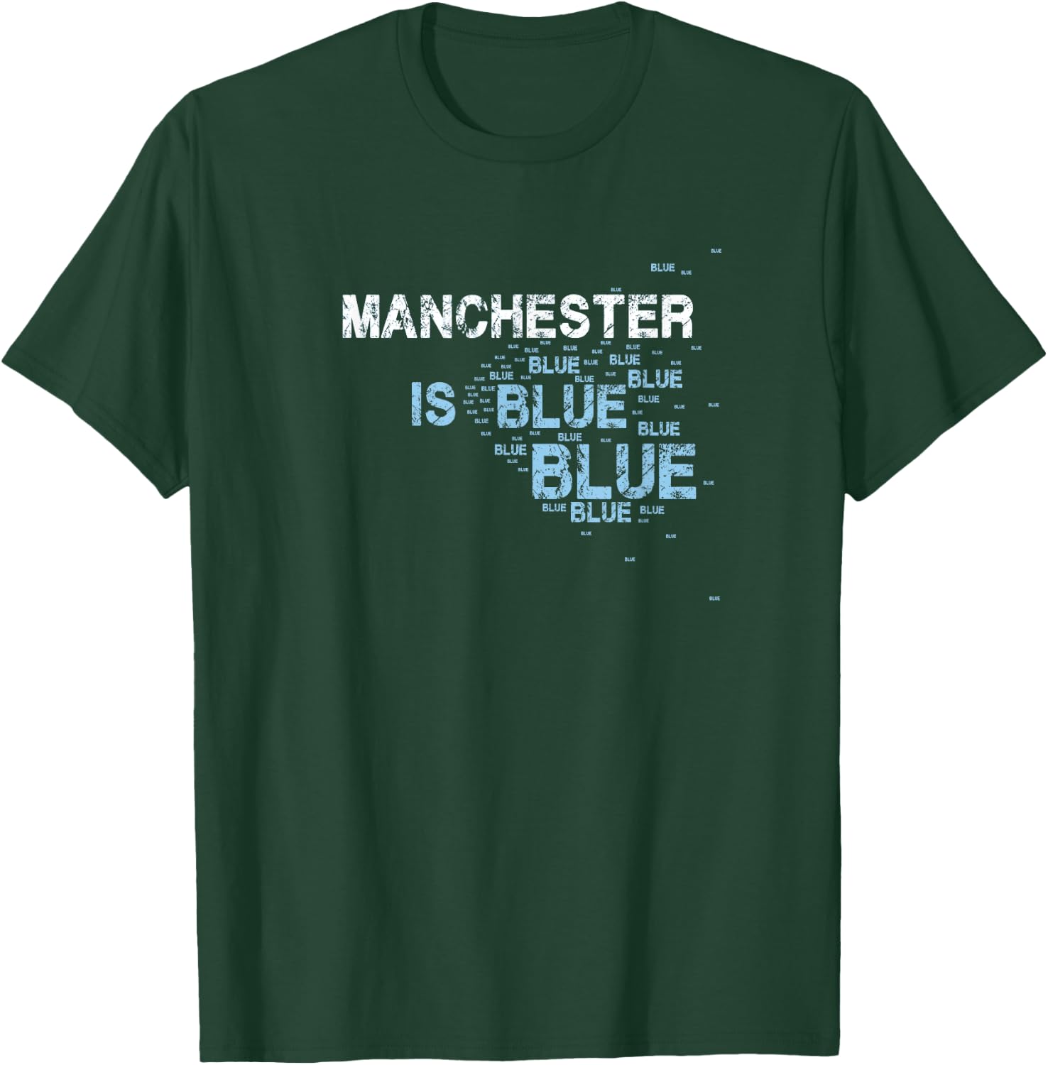 Manchester Is Blue Funny City Supporter Slogan T-Shirt - T-Shirt | Forest