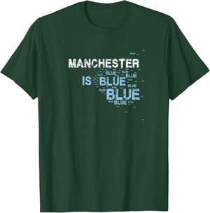 Manchester Is Blue Funny City Supporter Slogan T-Shirt - T-Shirt | Forest