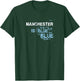 Manchester Is Blue Funny City Supporter Slogan T-Shirt - T-Shirt | Forest