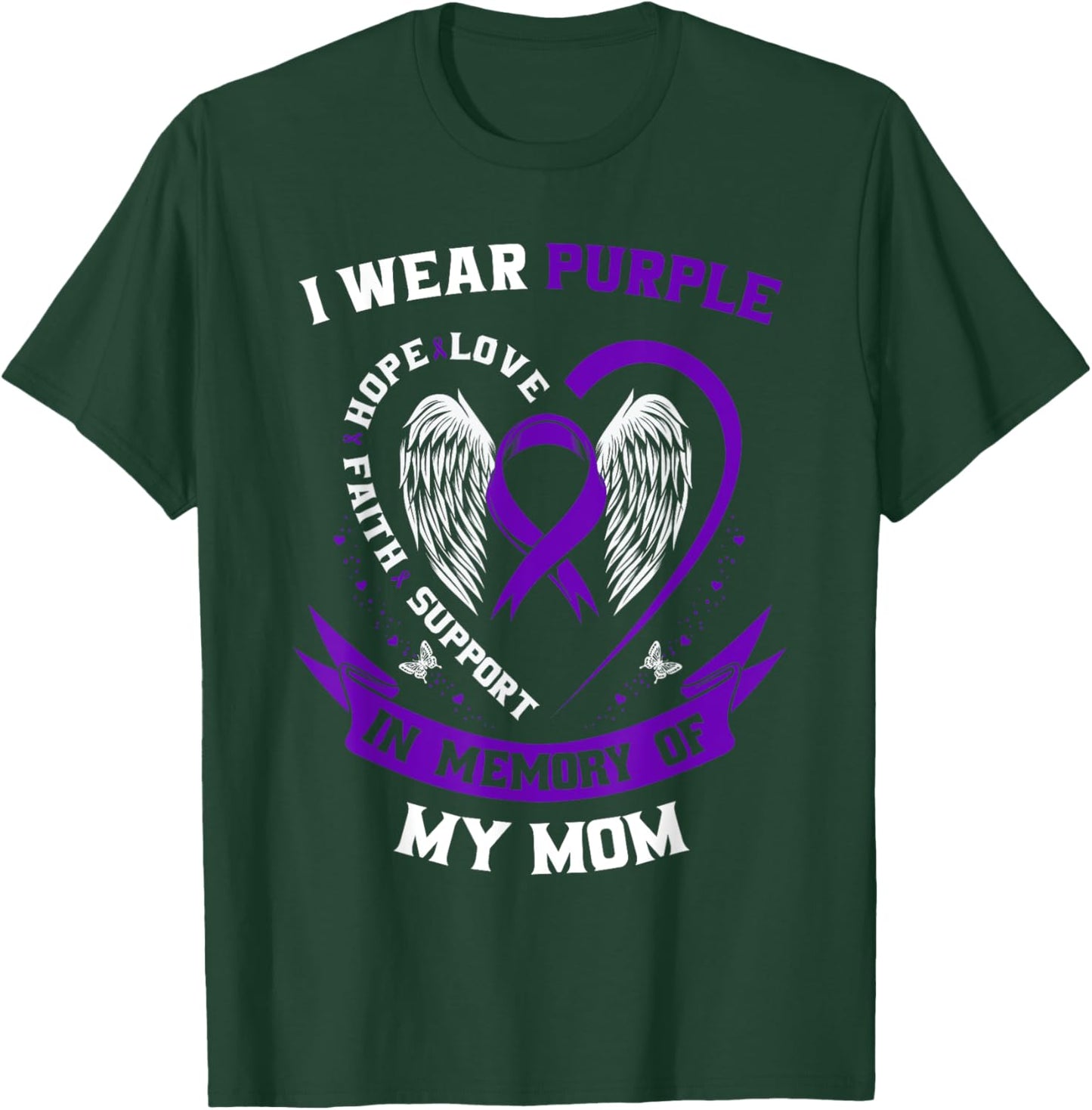 I Wear Purple In Memory of my Mom Alzheimers Awareness Gifts T-Shirt - T-Shirt | Forest