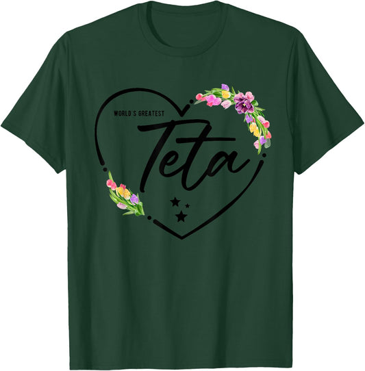 World's Greatest Teta for the Best Teta Ever T-Shirt - T-Shirt | Forest