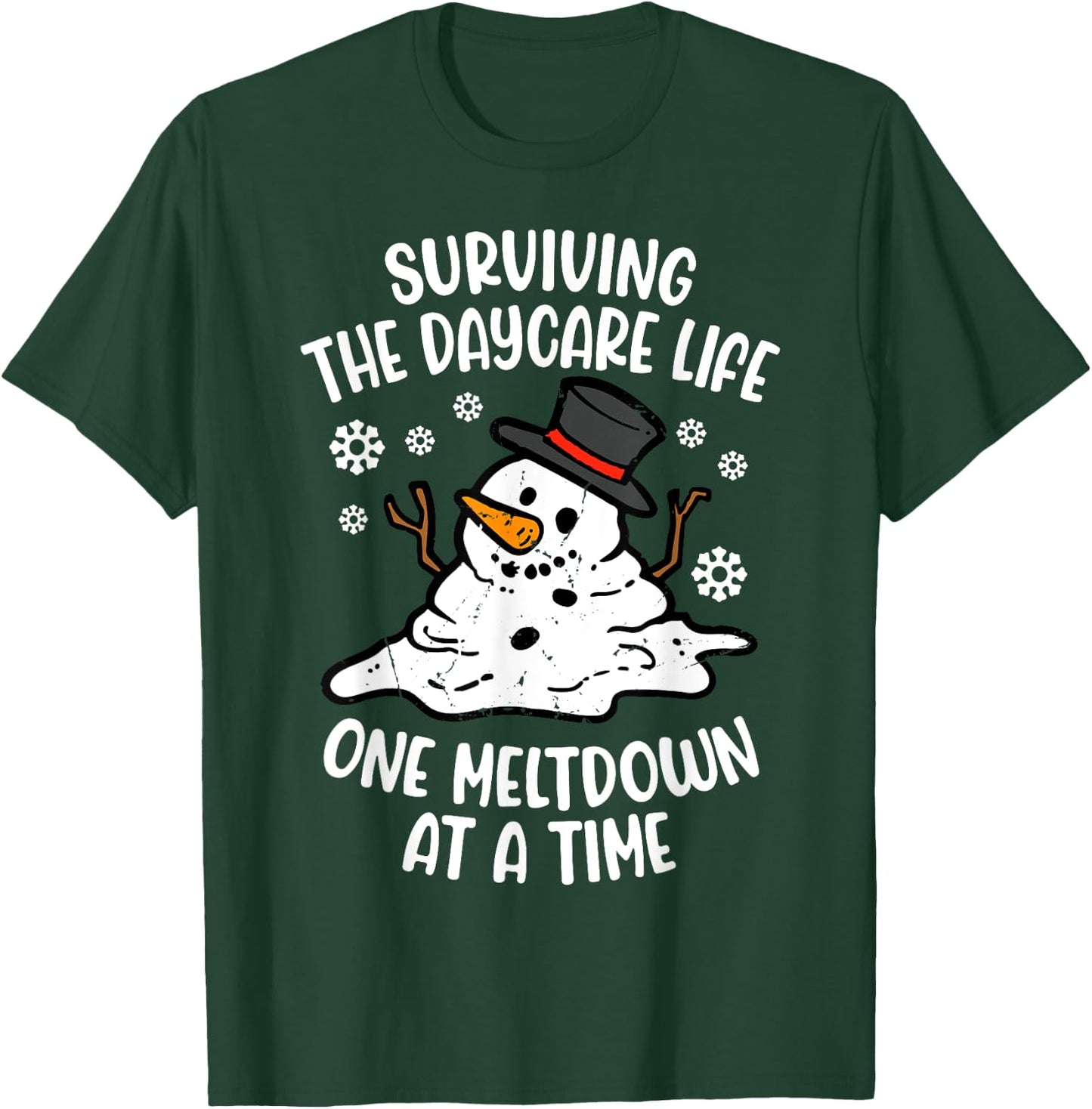 Surviving Daycare Life One Meltdown At A Time T-Shirt - T-Shirt | Forest