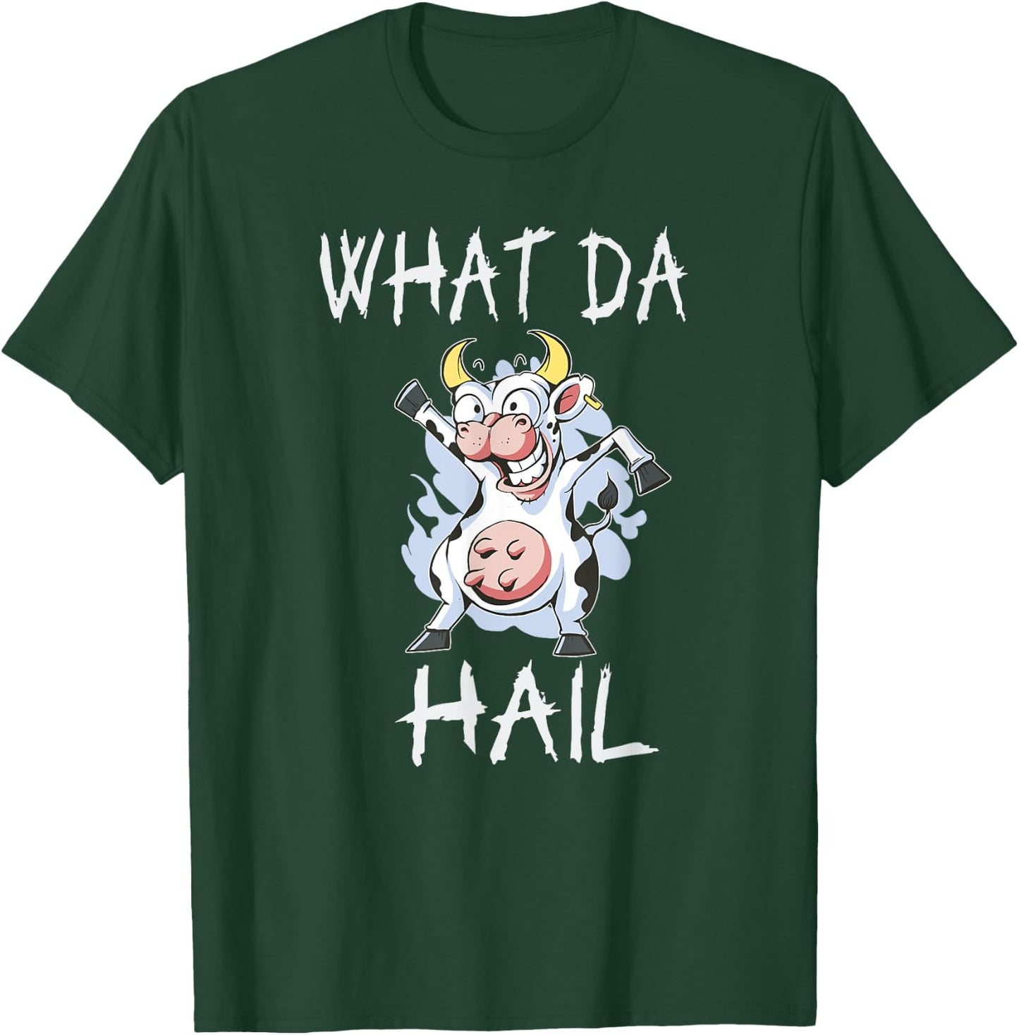 Teen slang you doing too much. What da hail (what the hell?) T-Shirt - T-Shirt | Forest
