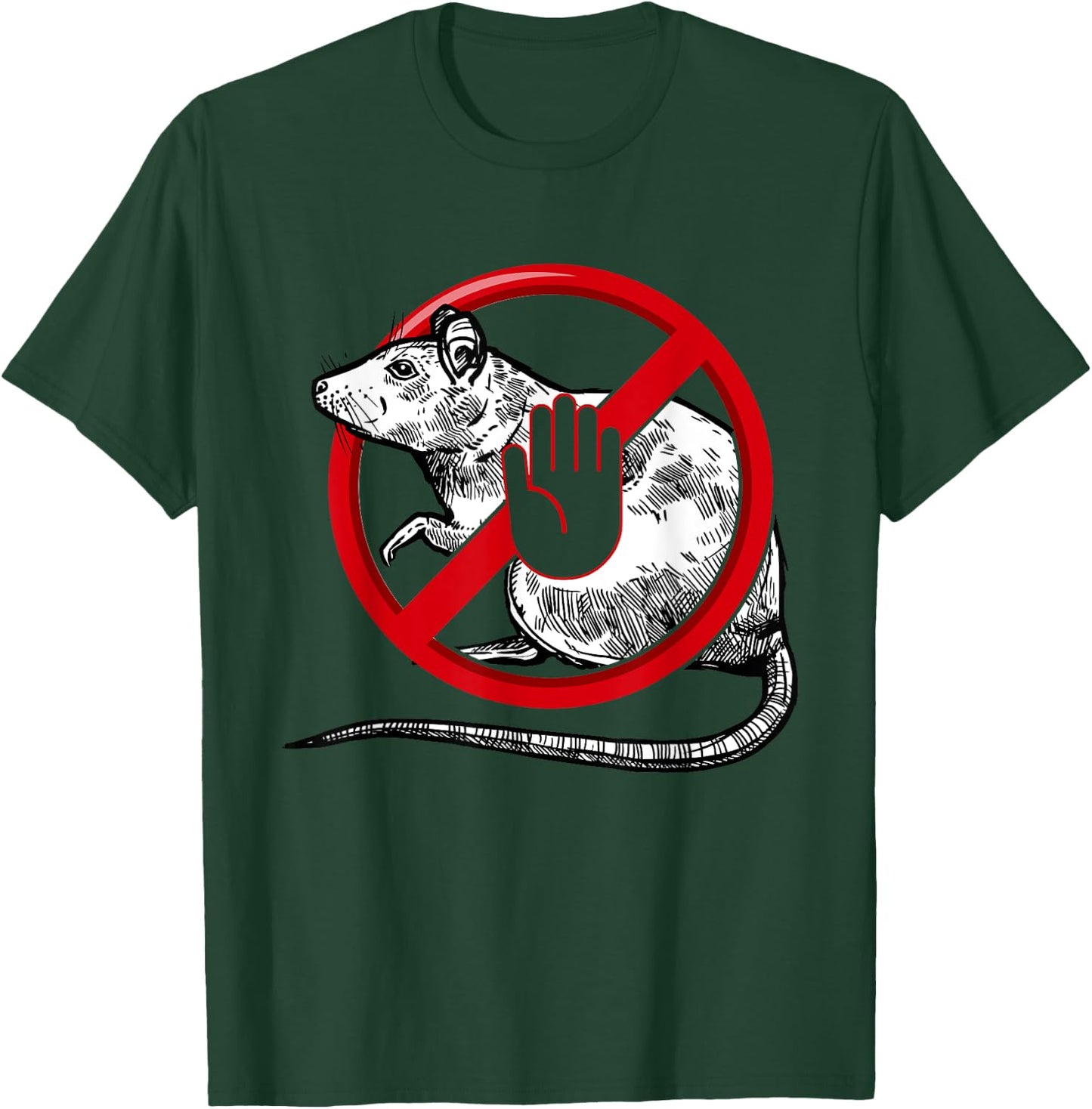 No Rat Sign Stop Snitching Pest Control Cool Novelty Graphic T-Shirt - T-Shirt | Forest