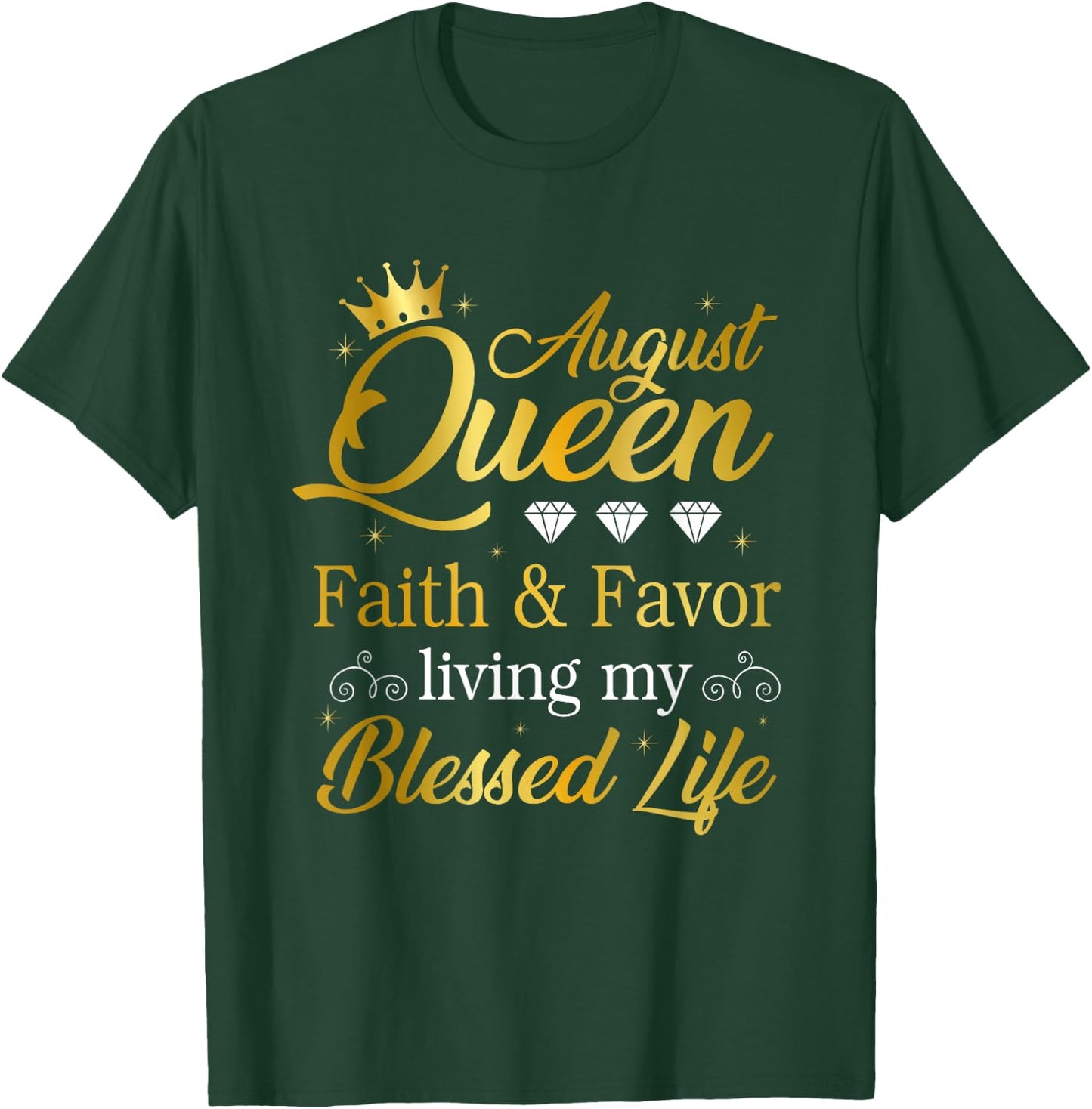 August Queen Living My Best Life Leo Virgo Birthday Queen T-Shirt - T-Shirt | Forest