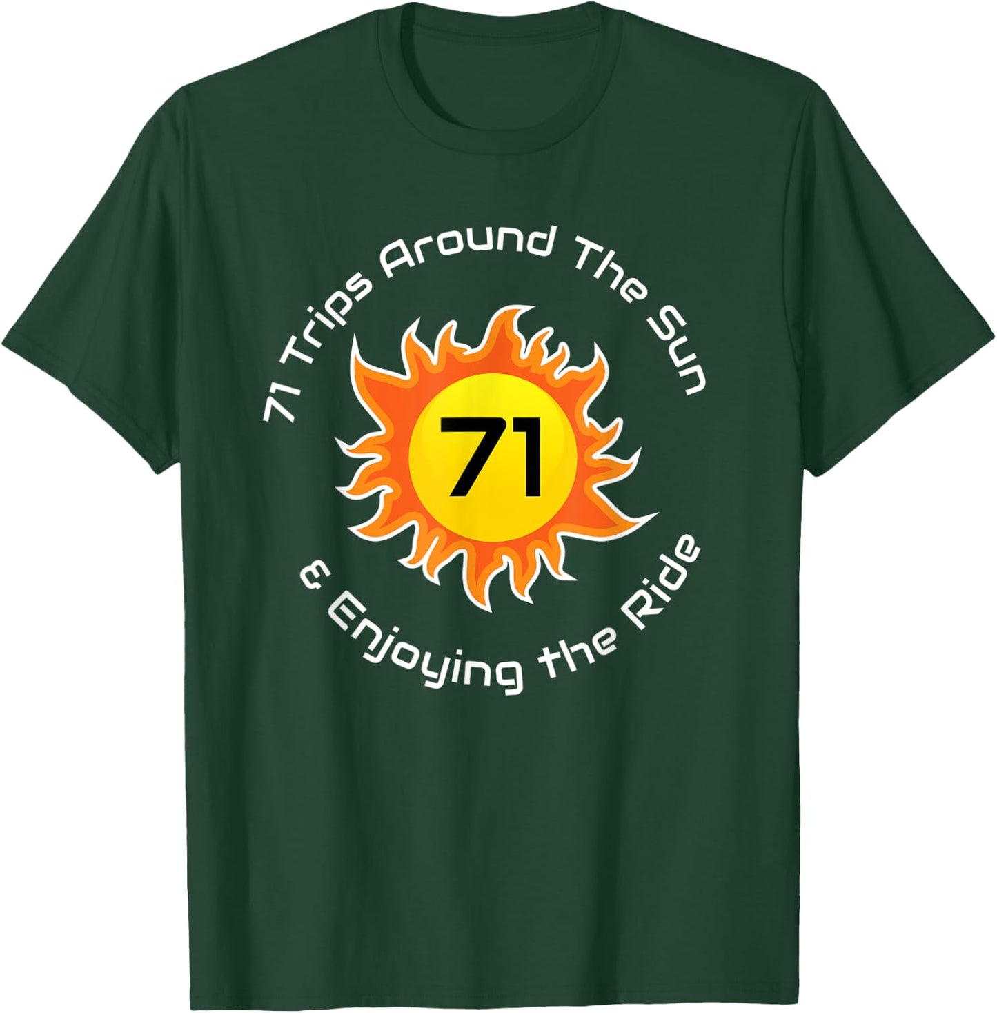 71 Trips Around The Sun 71st Birthday T-Shirt - T-Shirt | Forest