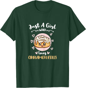 Just A Girl Who Loves Cinnamon Rolls T-Shirt - T-Shirt | Forest