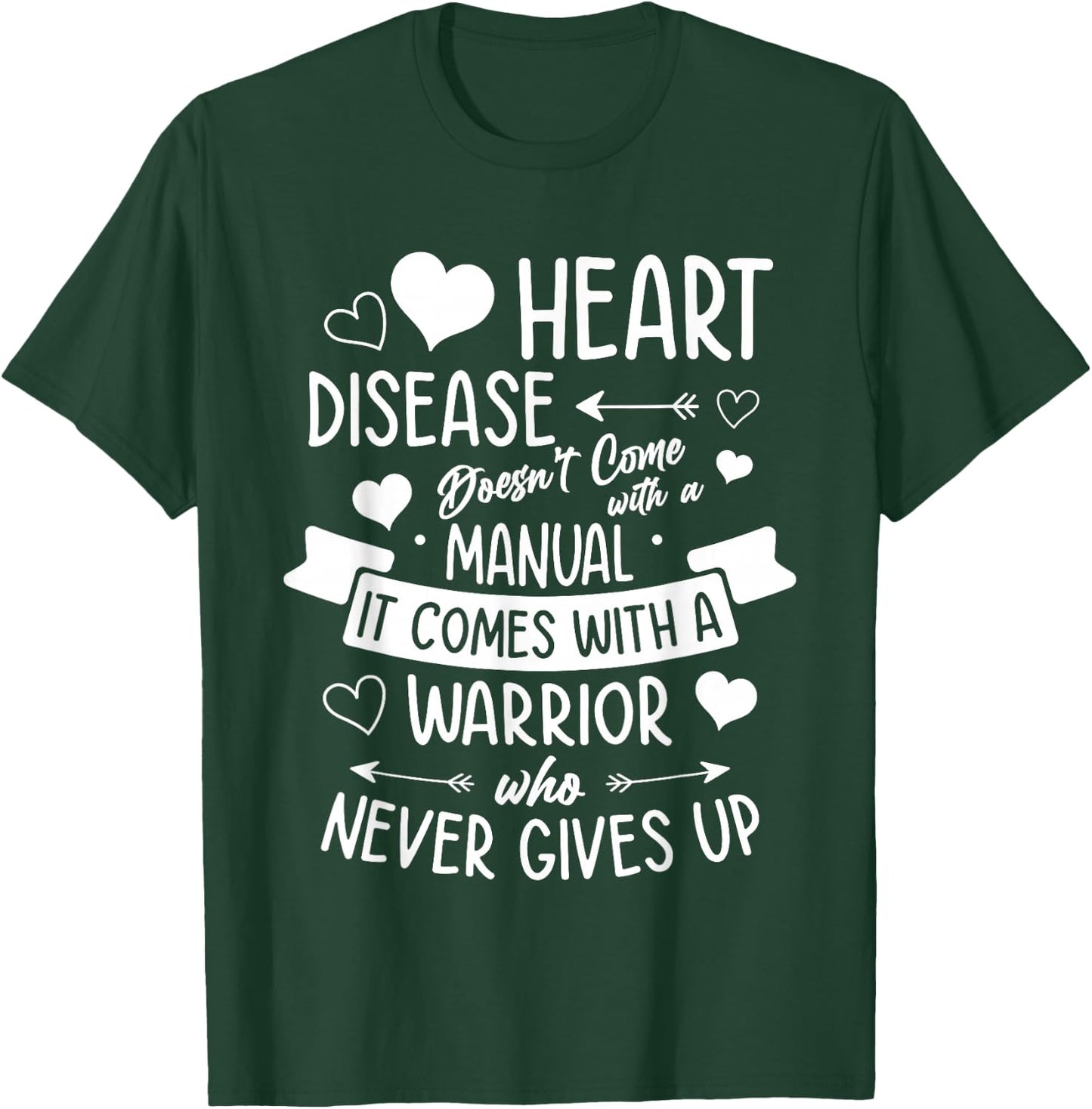 Heart Disease Doesn't Come With a Manual Warrior Awareness T-Shirt - T-Shirt | Forest