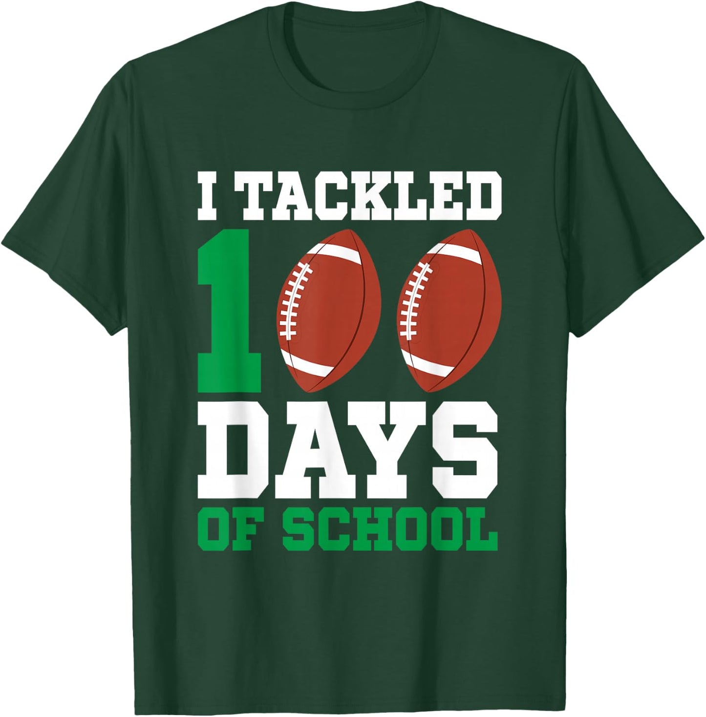 I Tackled 100 Days Football Boys Kids 100th Day Of School T-Shirt - T-Shirt | Forest