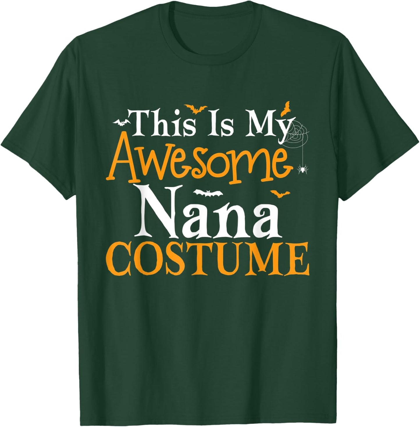 This Is My Awesome Nana Costume Halloween Party Matching T-Shirt - T-Shirt | Forest