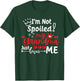 I'm Not Spoiled My Grandma Just Loves Me Team Kids Matching T-Shirt - T-Shirt | Forest