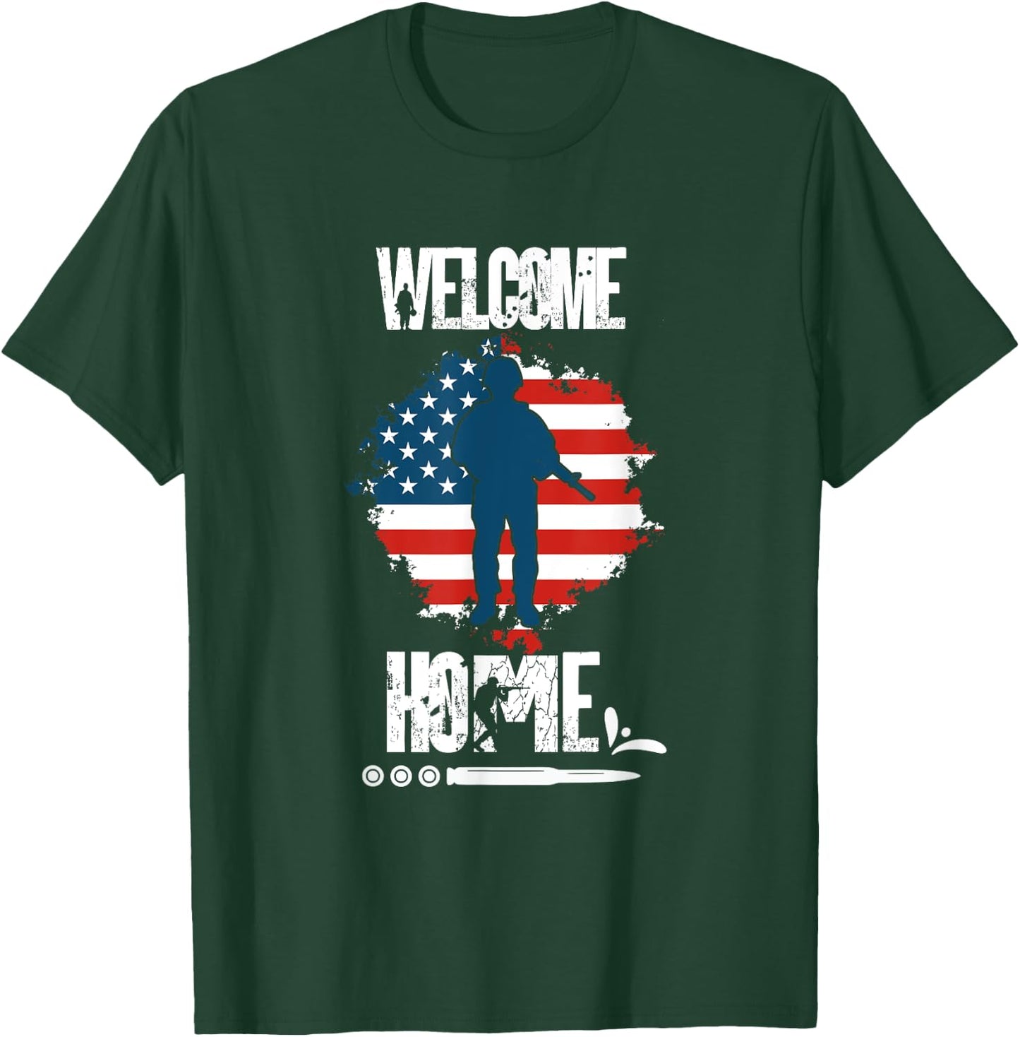 Welcome Home Soldier Homecoming Military T-Shirt - T-Shirt | Forest