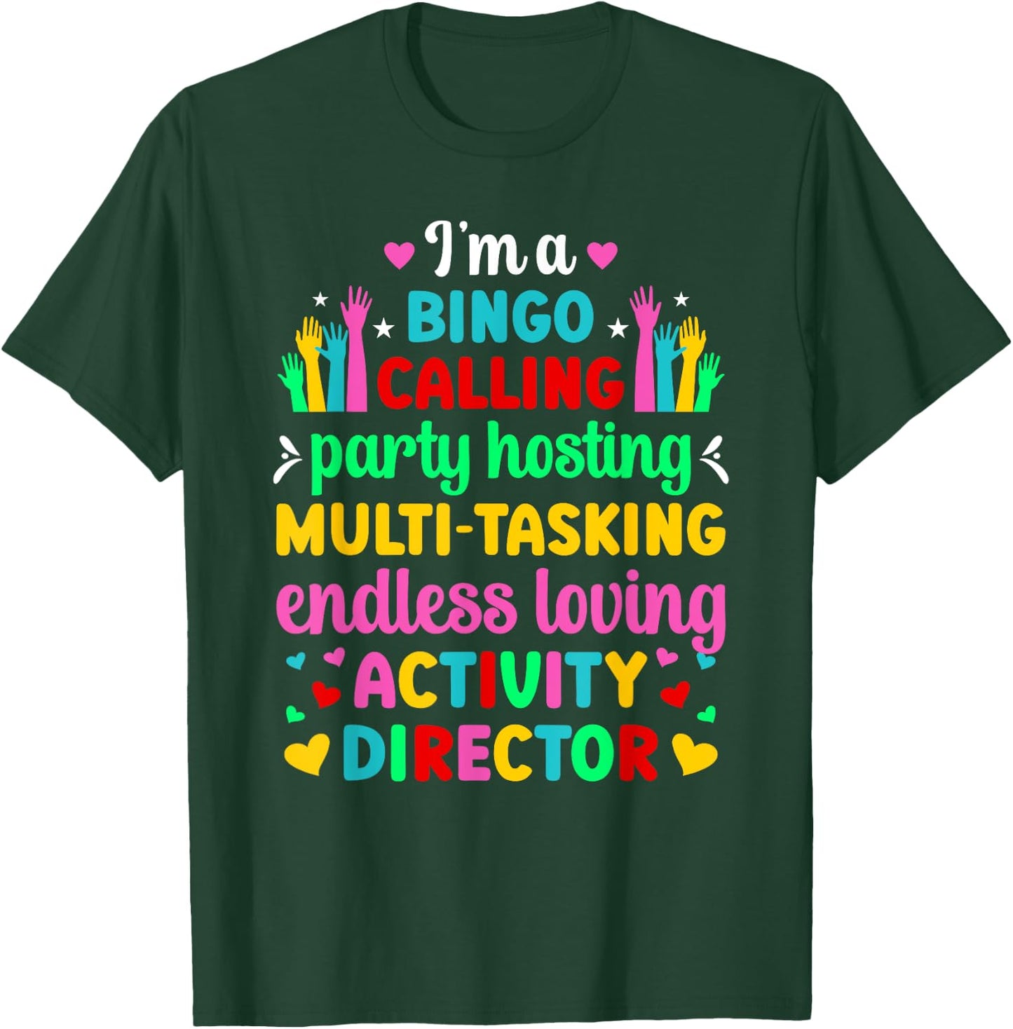 I'm Activity Director Activity Coordinator T-Shirt - T-Shirt | Forest