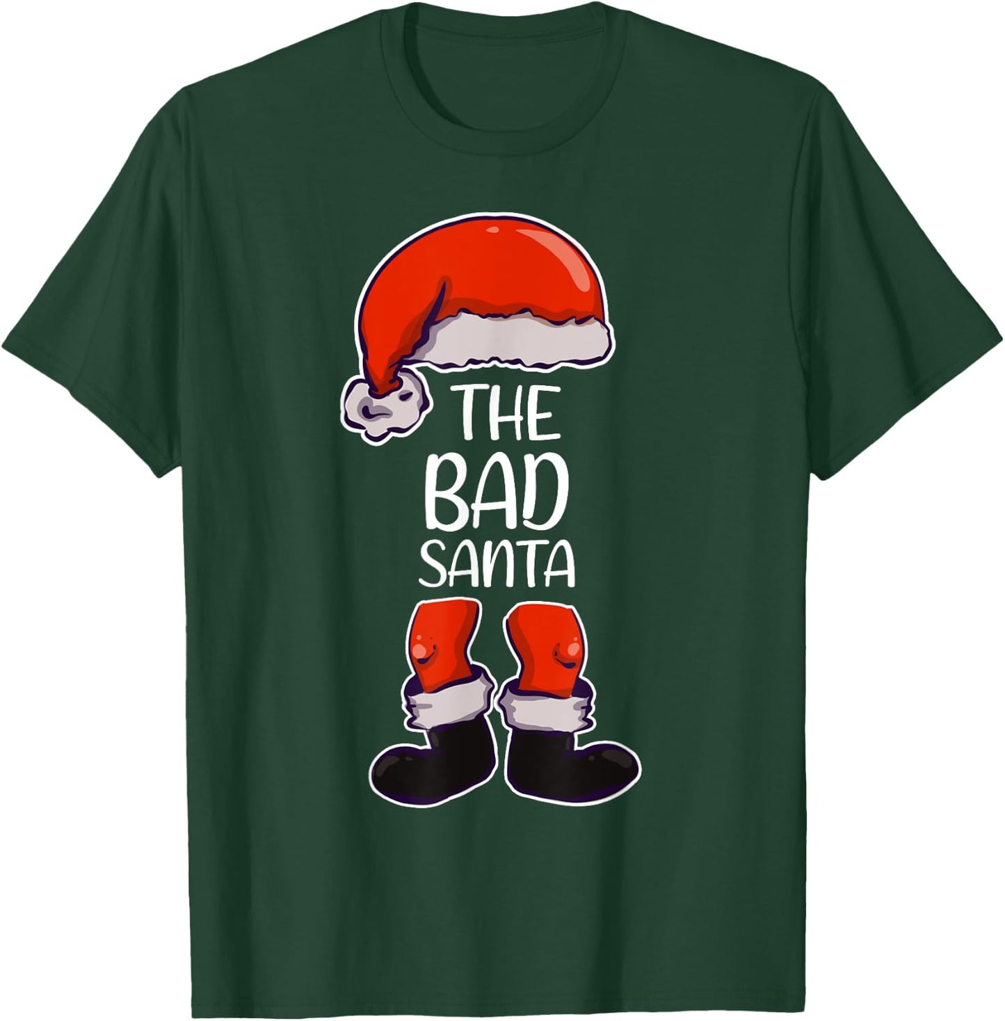 The Bad Santa Christmas Matching Family Group Santa T-Shirt - T-Shirt | Forest
