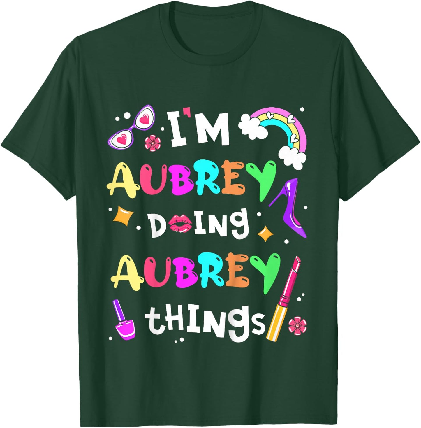 Kids I'm Aubrey Doing Aubrey Things Cute Girls Personalized Name T-Shirt - T-Shirt | Forest