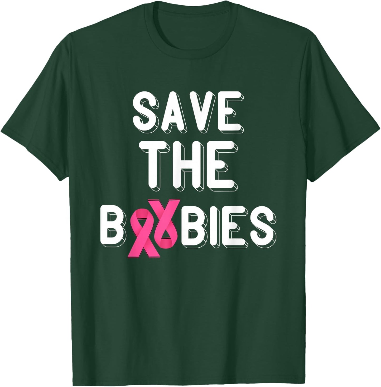 Pink Ribbon Save The Boobies Breast Cancer Awareness T-Shirt - T-Shirt | Forest
