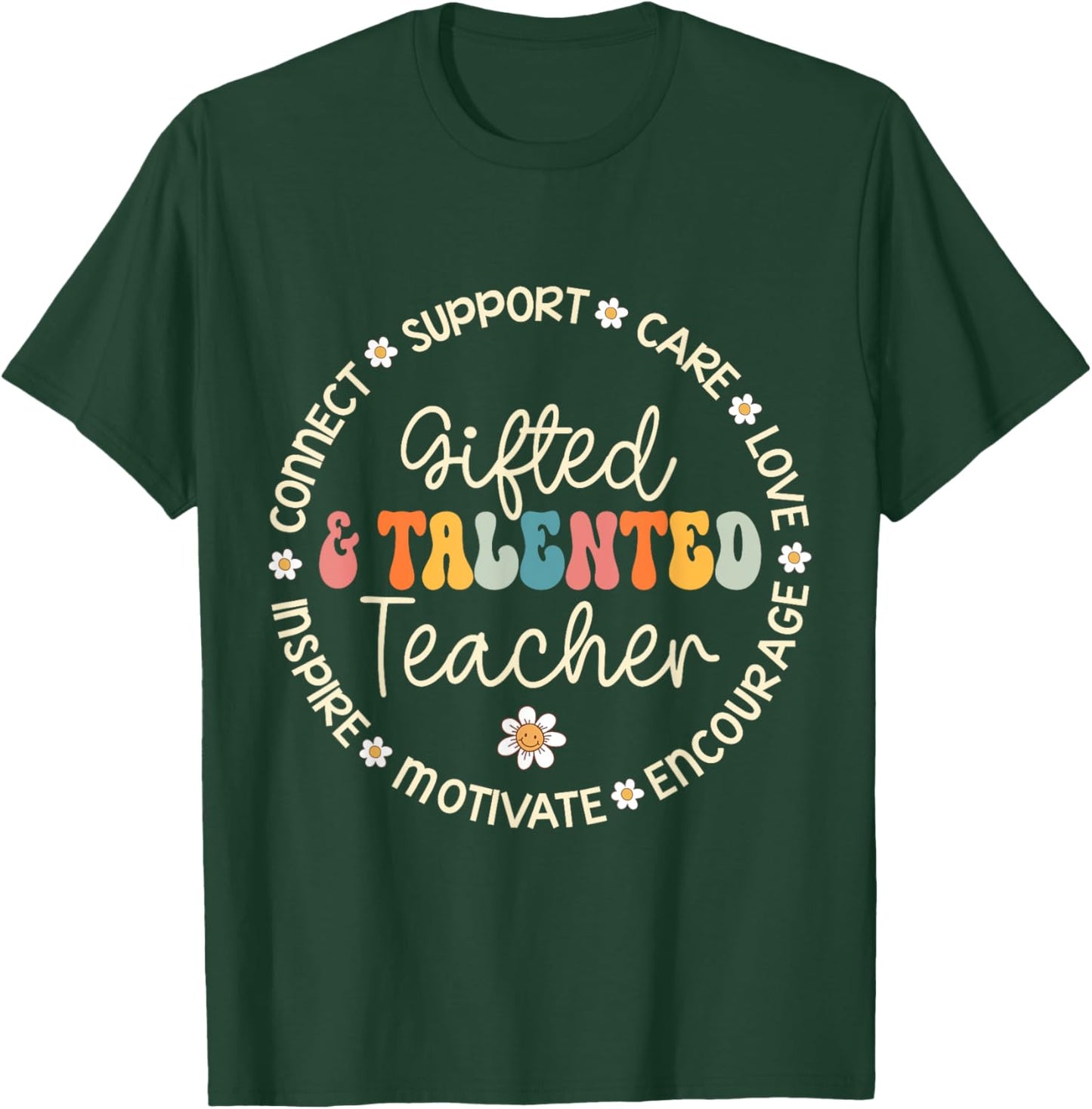 Gifted & Talented Teacher Appreciation Week Back to School Women Girls Kids T-Shirt - T-Shirt | Forest