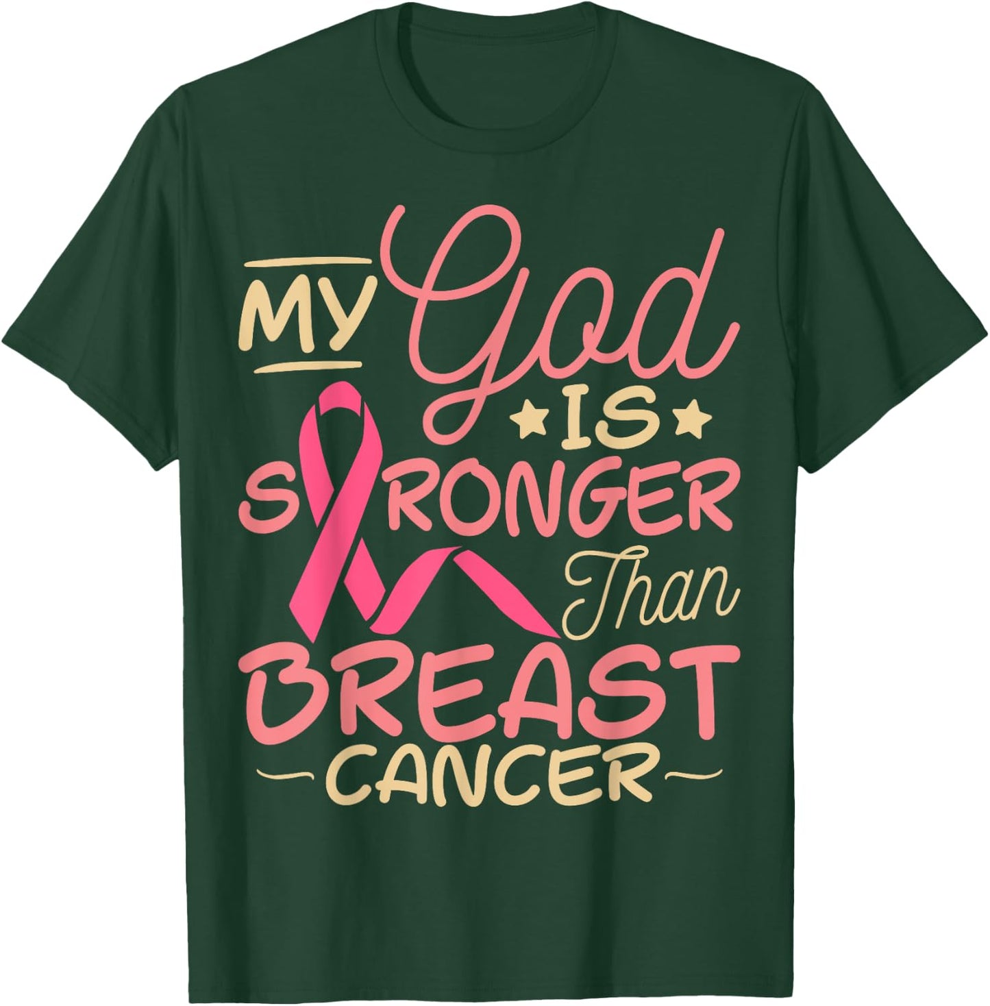 Breast Cancer Awareness My God Is Bigger Than Breast Cancer T-Shirt - T-Shirt | Forest