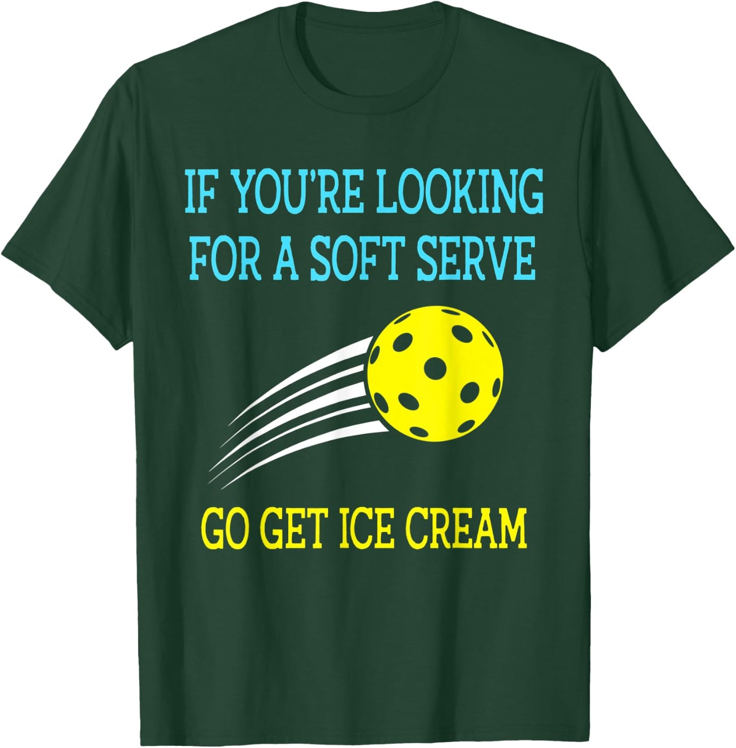 If You're Looking For A Soft Serve Go Get Ice Cream Men Women Kids T-Shirt - T-Shirt | Forest