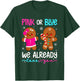 Cute Gingerbread Gender Reveal Funny Pink Or Blue Love You T-Shirt - T-Shirt | Forest