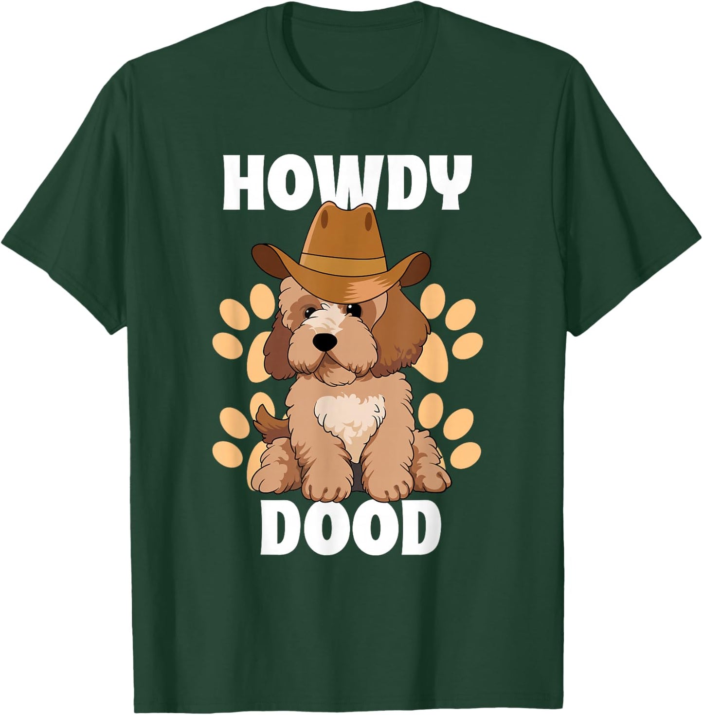 Goldendoodle Howdy Dood Funny Doodle Dog Country Cowboy Hat T-Shirt - T-Shirt | Forest