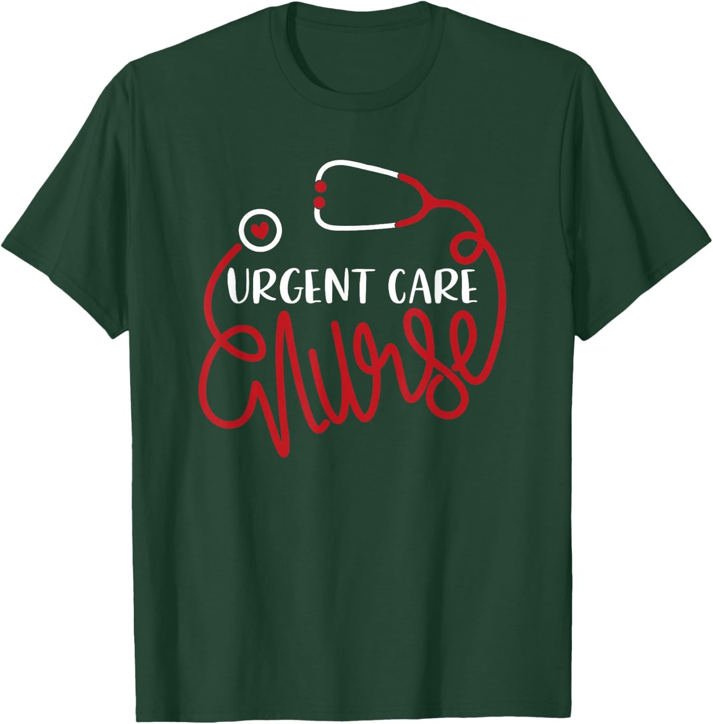 ICU Nursing Department Registered Nurse - Urgent Care Nurse T-Shirt - T-Shirt | Forest