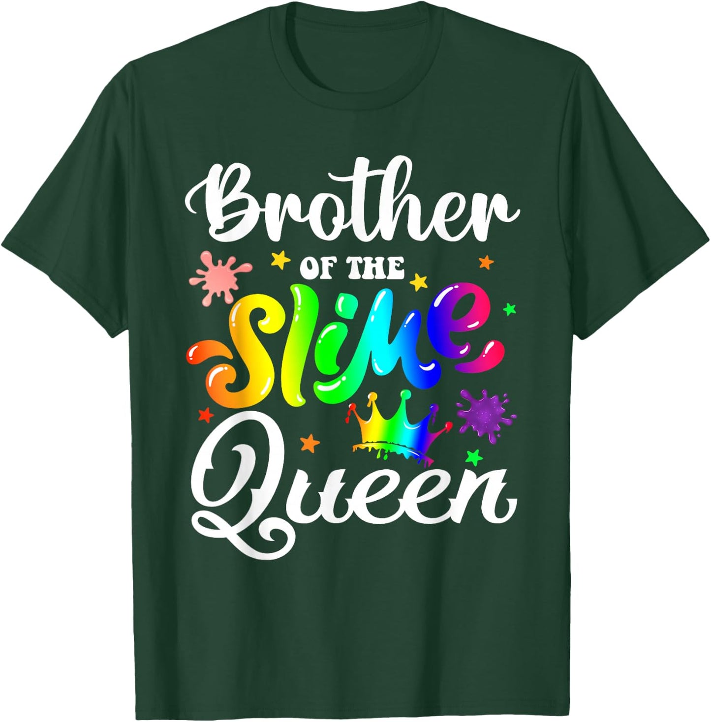 Brother Of The Slime Queen B-day Family Crown Birthday Girl T-Shirt - T-Shirt | Forest