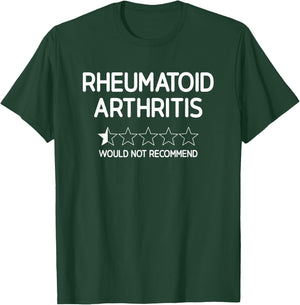 Rheumatoid Arthritis Would Not Recommend, Funny, Jokes T-Shirt - T-Shirt | Forest