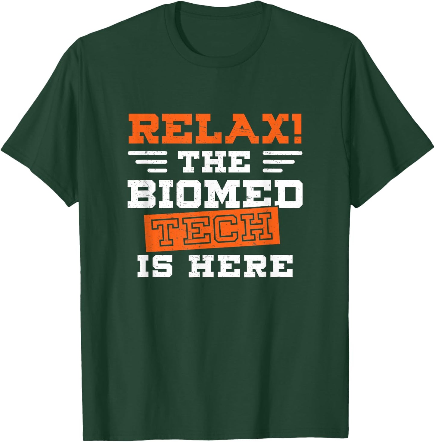 Relax Awesome Biomed Tech Humor For A Biomedical Technician T-Shirt - T-Shirt | Forest
