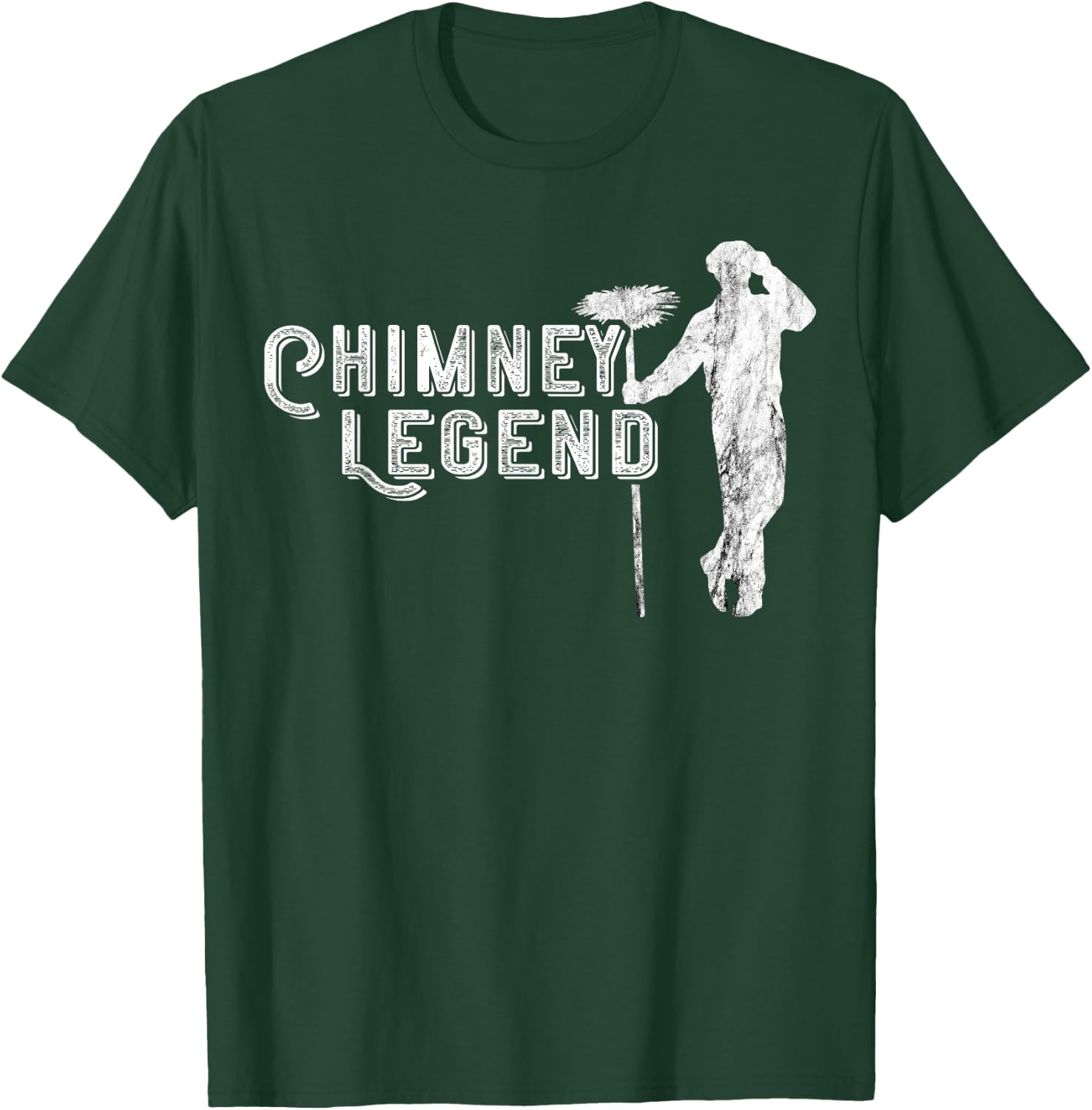 Chimney Sweep Profession Chimney Sweeping Chimney Legend T-Shirt - T-Shirt | Forest