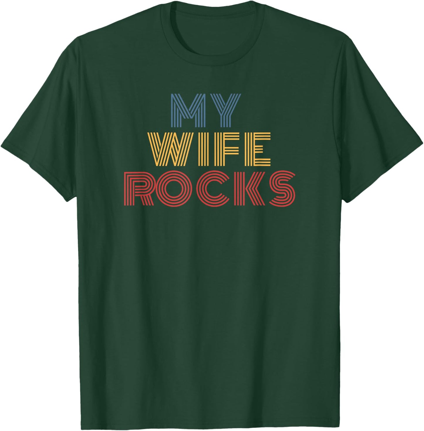My Wife Rocks retro rainbow text for husband T-Shirt - T-Shirt | Forest